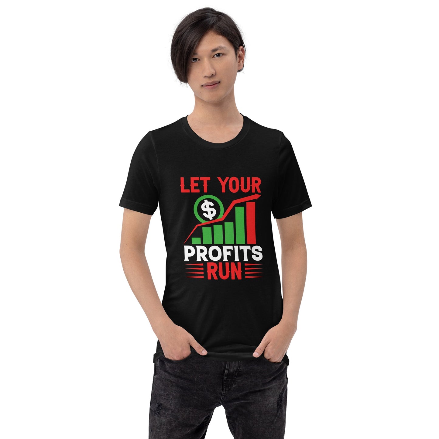 Let your Profits run V1 - Unisex t-shirt by DarkByteGear