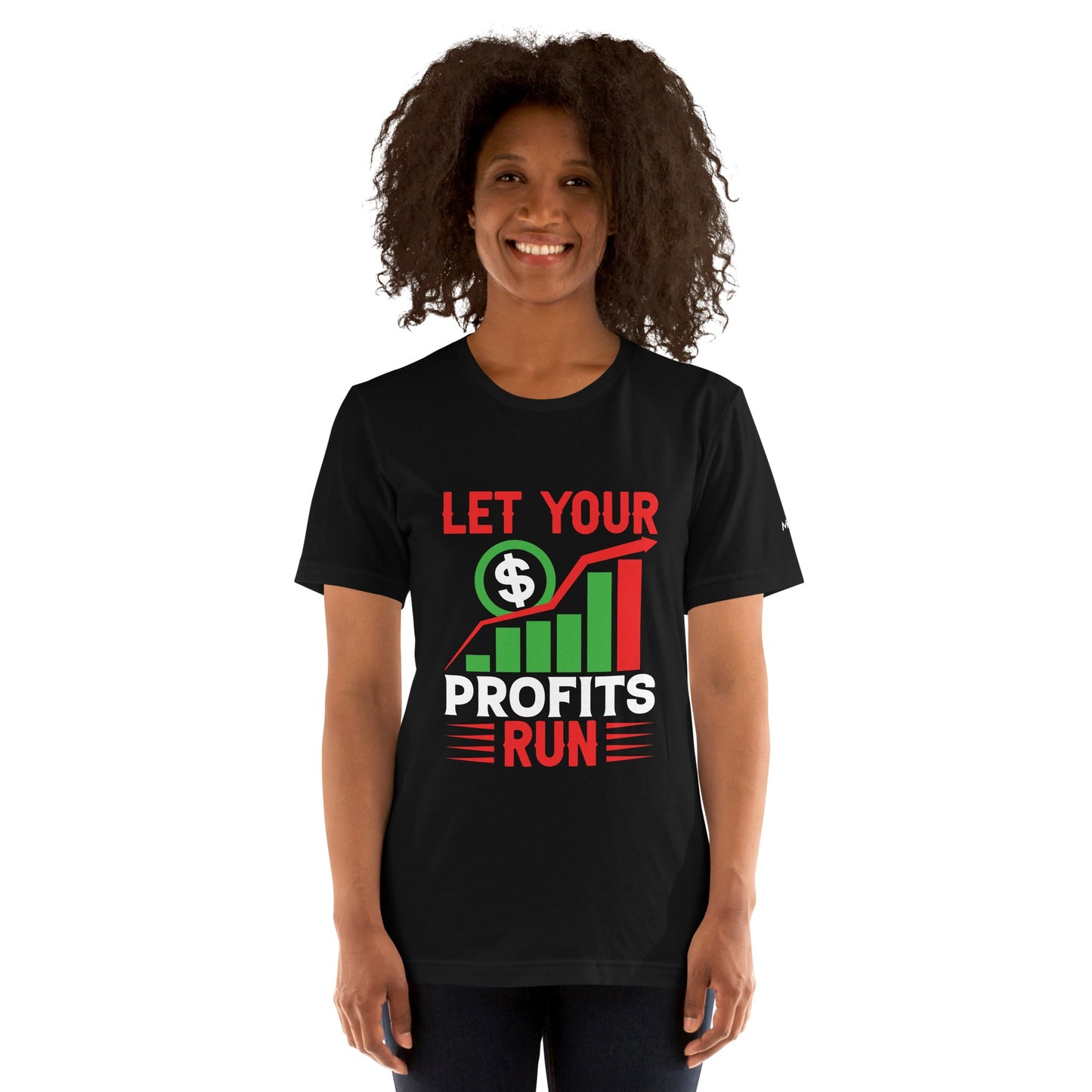 Let your Profits run V1 - Unisex t-shirt by DarkByteGear