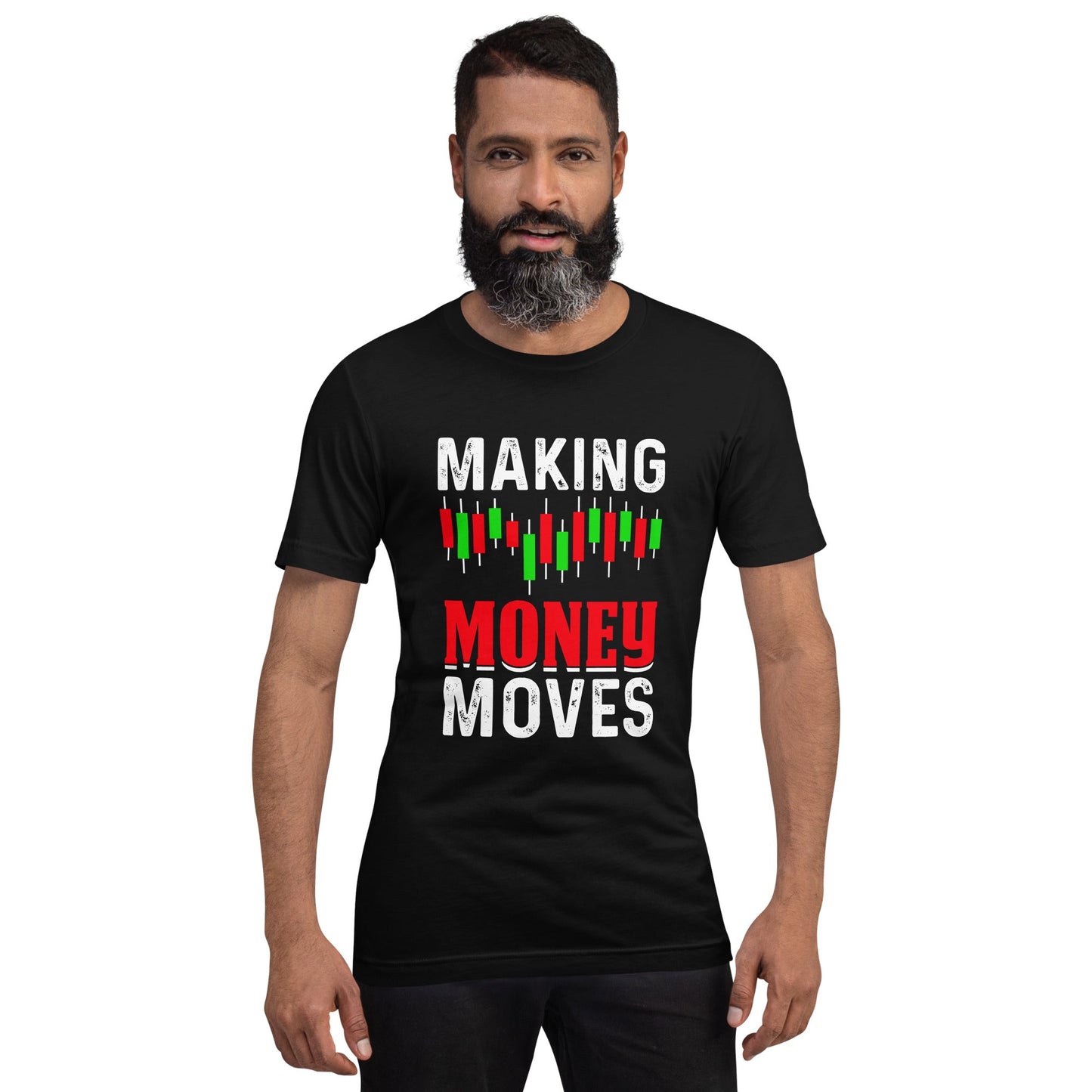Making Money Moves - Unisex t-shirt by DarkByteGear
