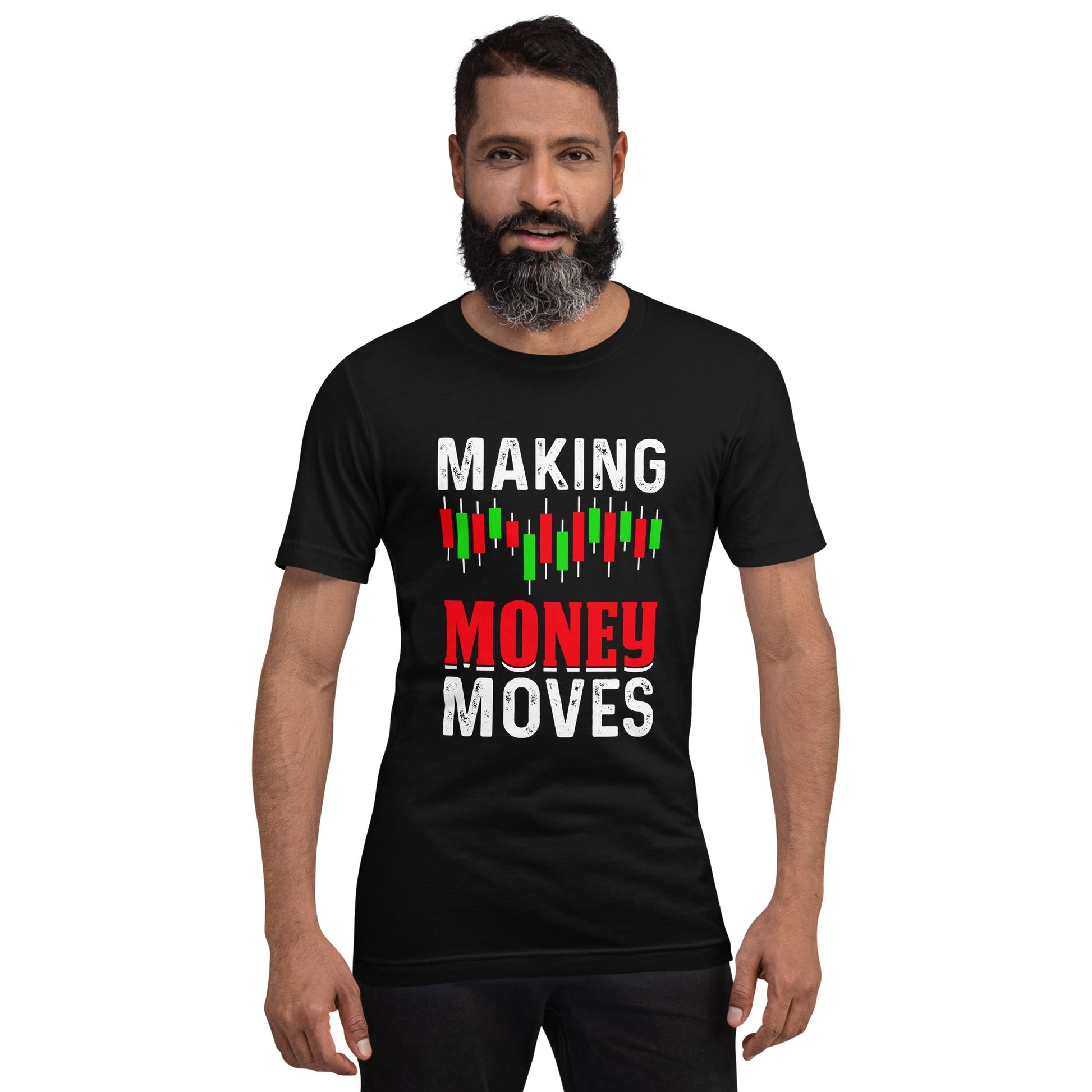 Making Money Moves - Unisex t-shirt by DarkByteGear