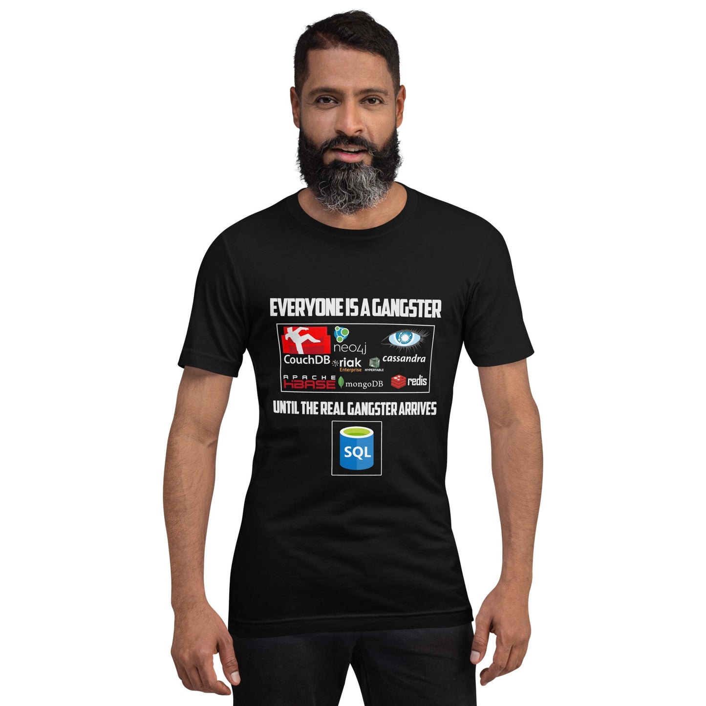 Everyone is a Gangster, until the real Gangster arrives - Unisex t-shirt by DarkByteGear