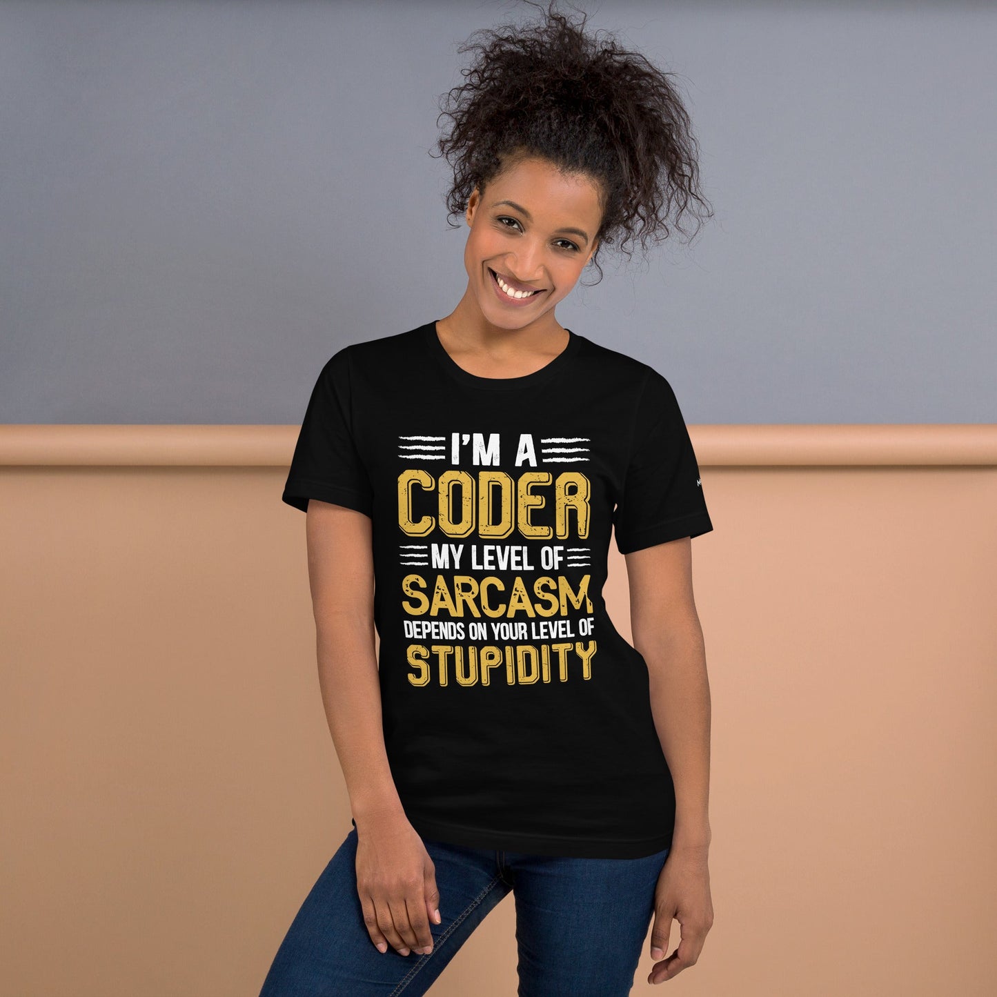 I am a Coder; my level of Sarcasm Depends on your level of Stupidity - Unisex t-shirt by DarkByteGear