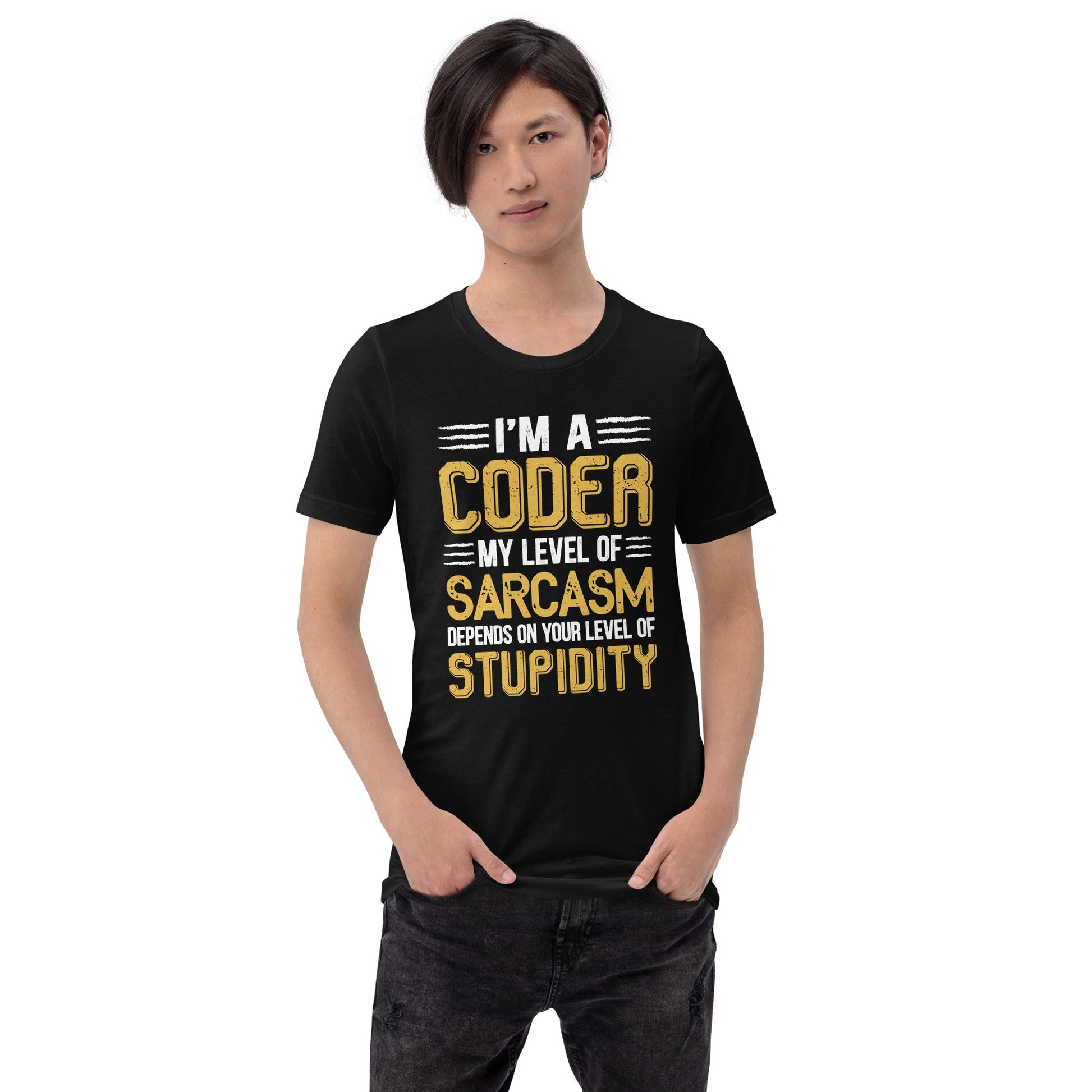I am a Coder; my level of Sarcasm Depends on your level of Stupidity - Unisex t-shirt by DarkByteGear