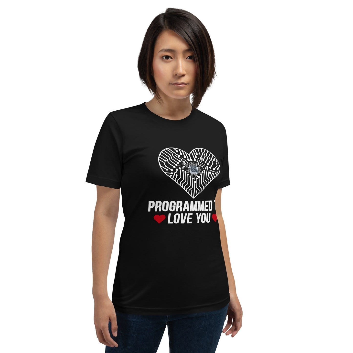 Programmed to Love you - Unisex t-shirt by DarkByteGear