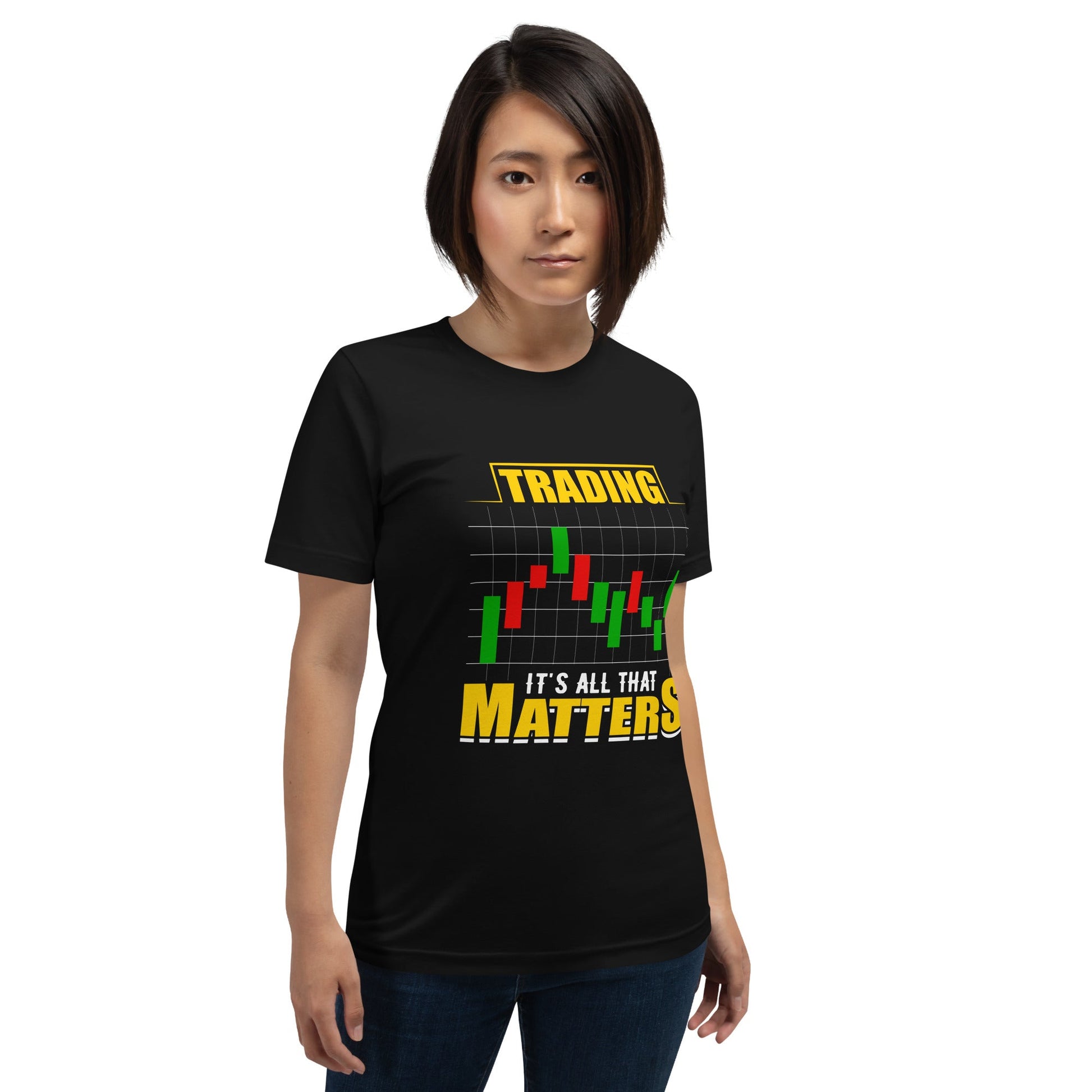 Trading; It's all that Matters V1 - Unisex t-shirt by DarkByteGear