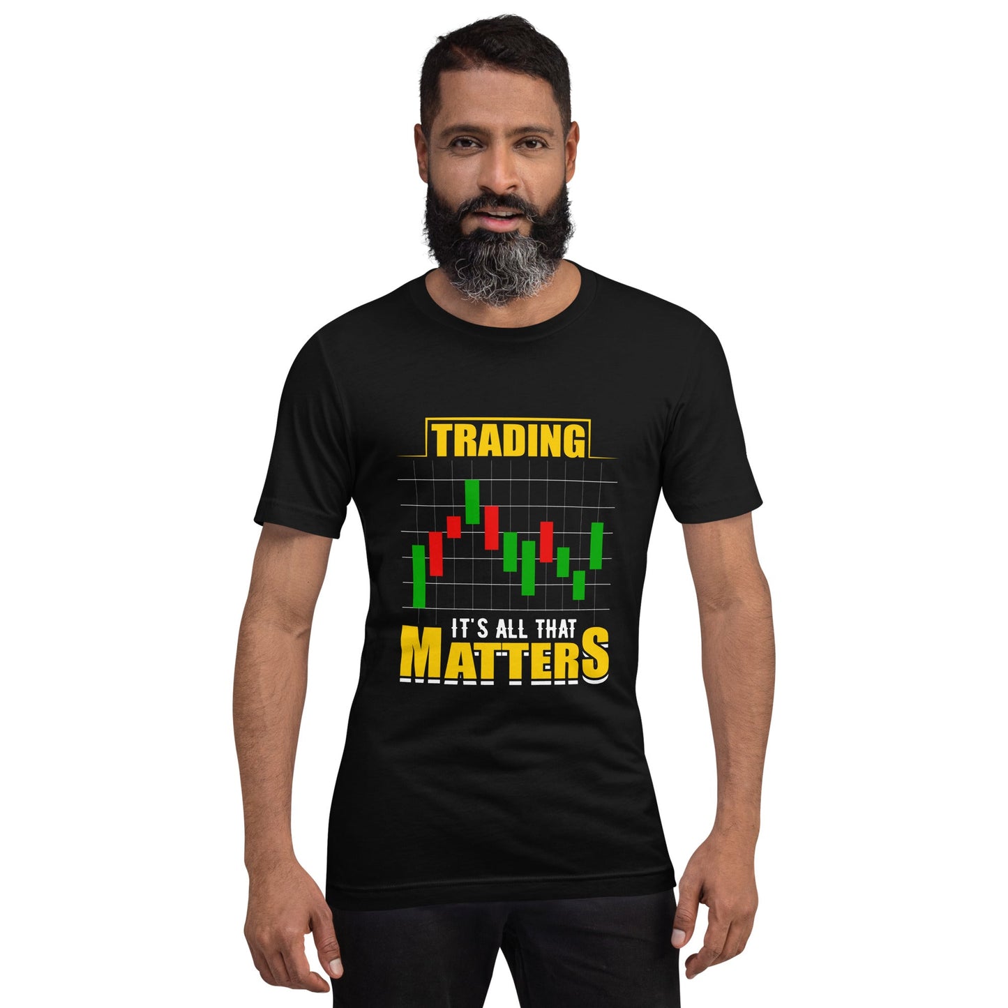 Trading; It's all that Matters V1 - Unisex t-shirt by DarkByteGear