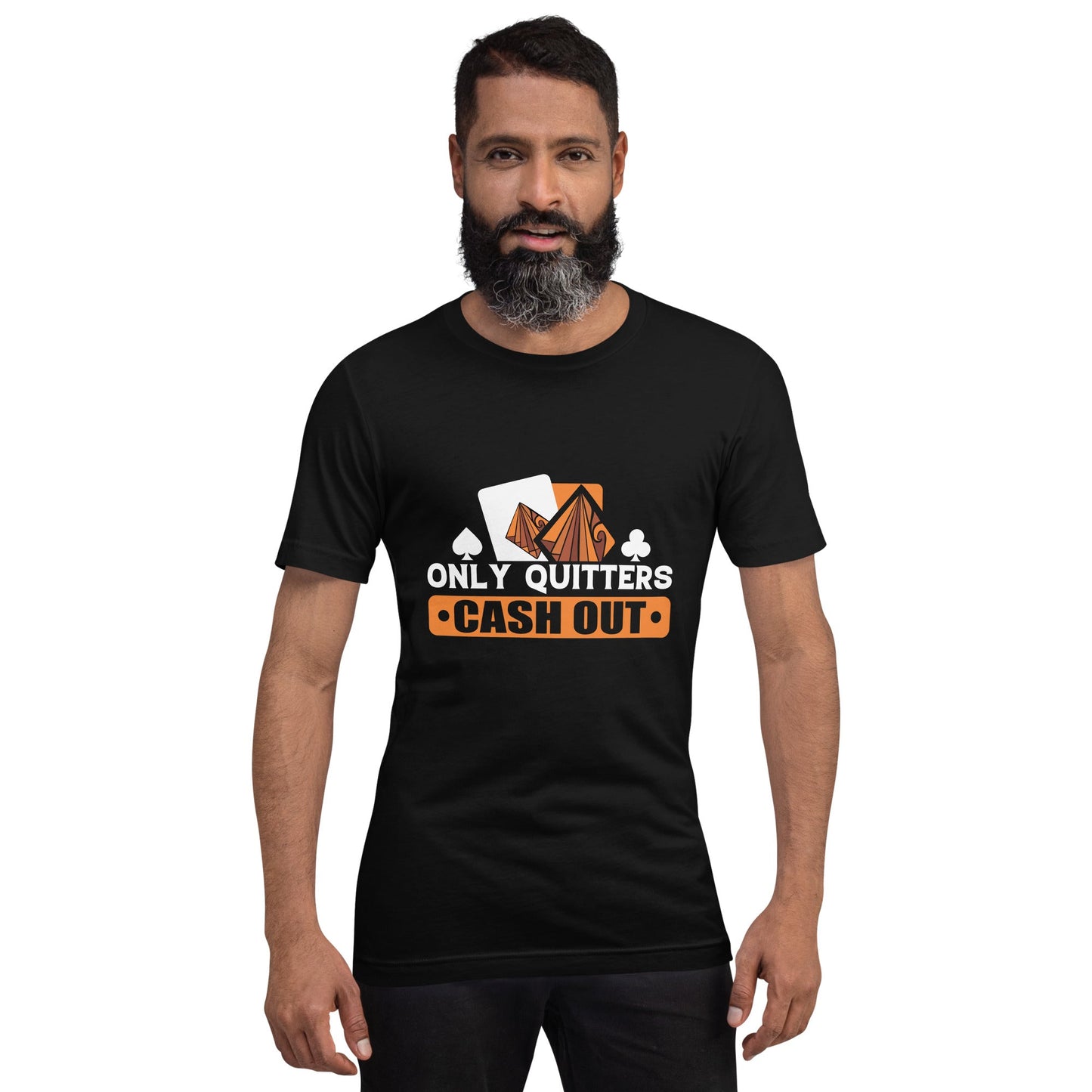 Only Quitters Cash Out - Unisex t-shirt by DarkByteGear