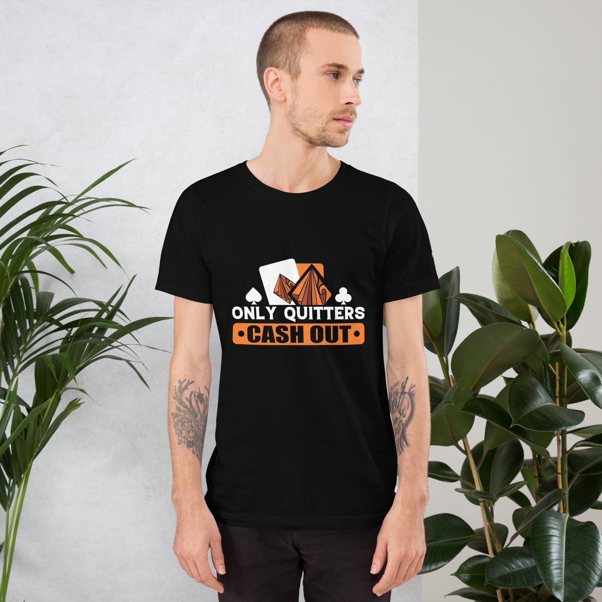 Only Quitters Cash Out - Unisex t-shirt by DarkByteGear