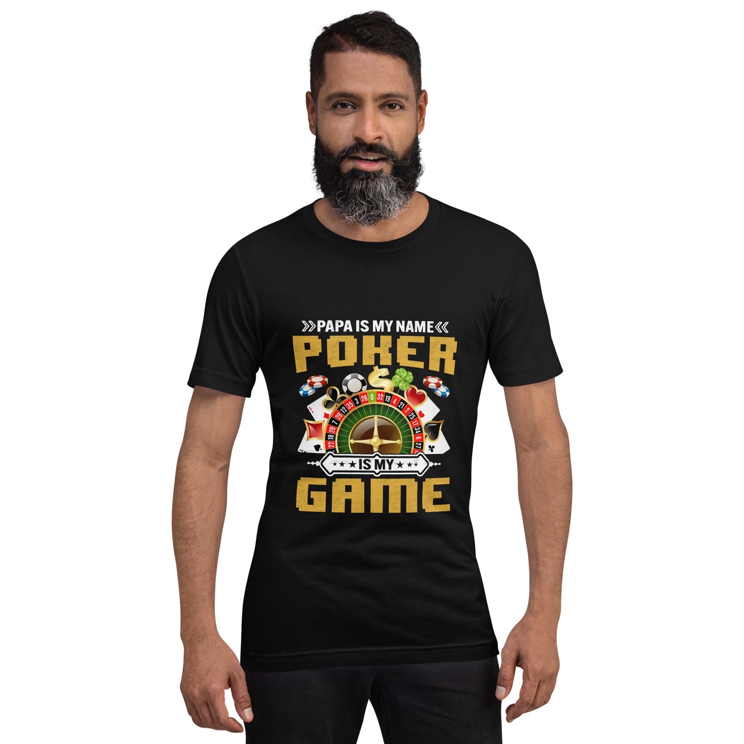 Papa Is my Name; Poker Is my Game - Unisex t-shirt by DarkByteGear