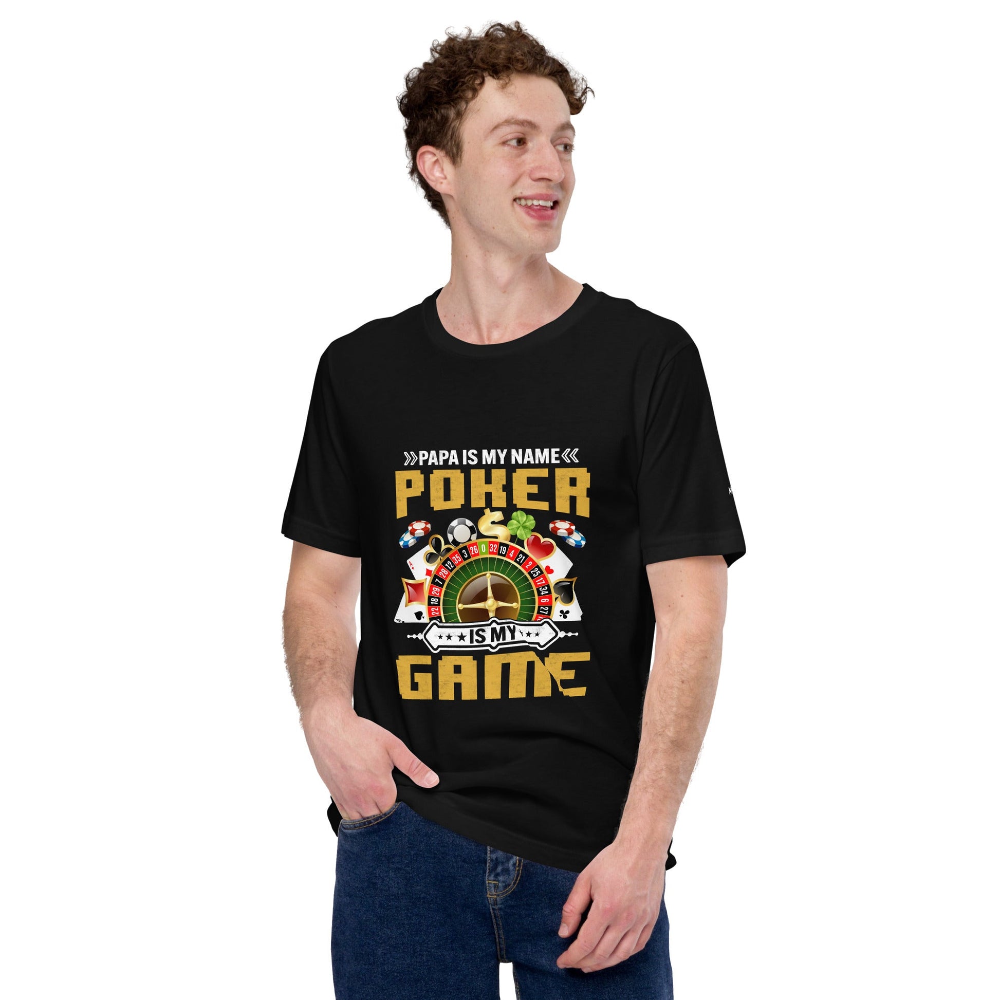 Papa Is my Name; Poker Is my Game - Unisex t-shirt by DarkByteGear