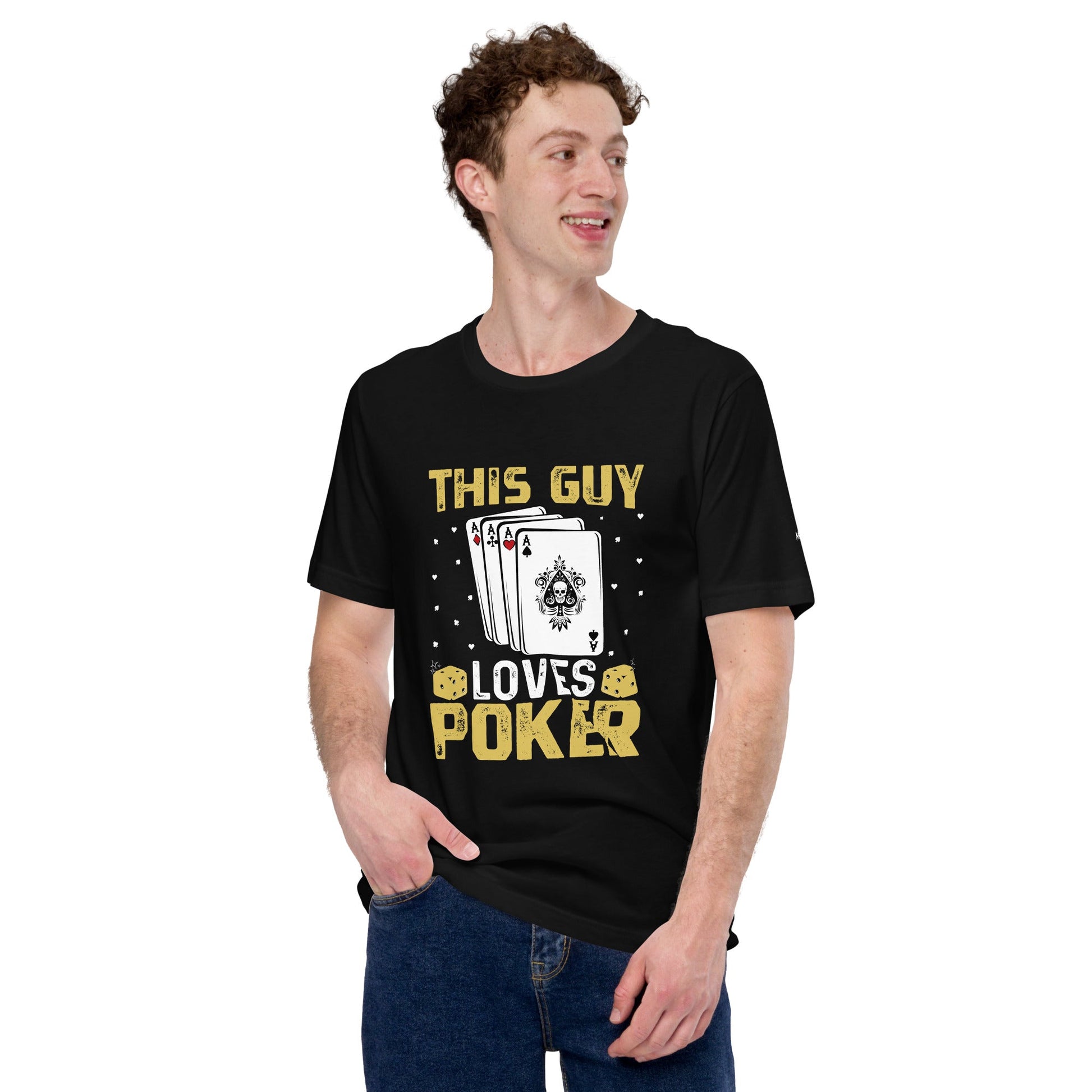 This Guy Loves Poker - Unisex t-shirt by DarkByteGear
