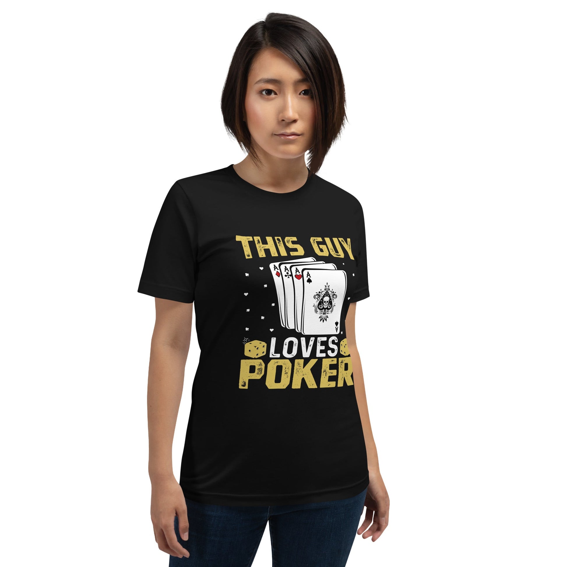 This Guy Loves Poker - Unisex t-shirt by DarkByteGear