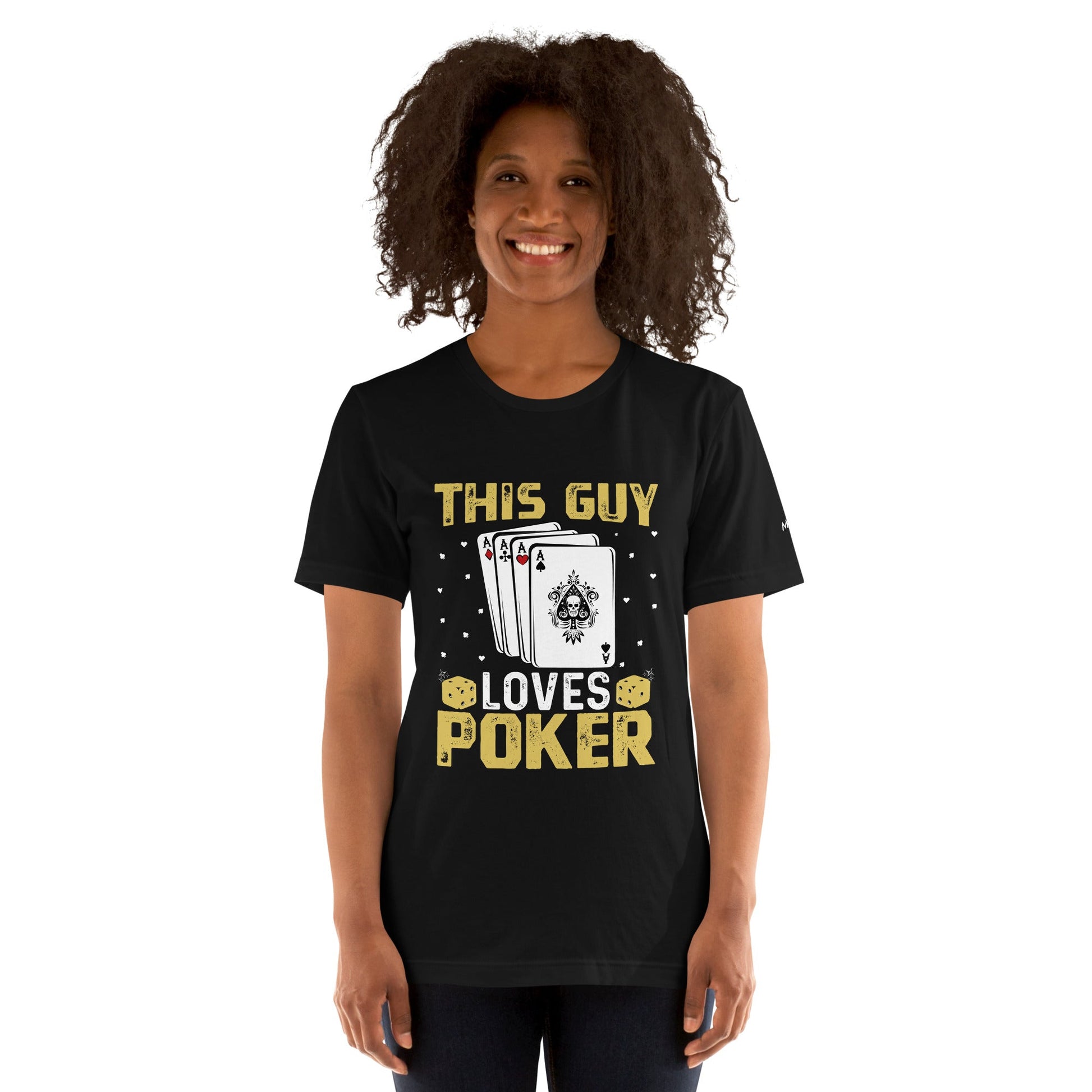 This Guy Loves Poker - Unisex t-shirt by DarkByteGear