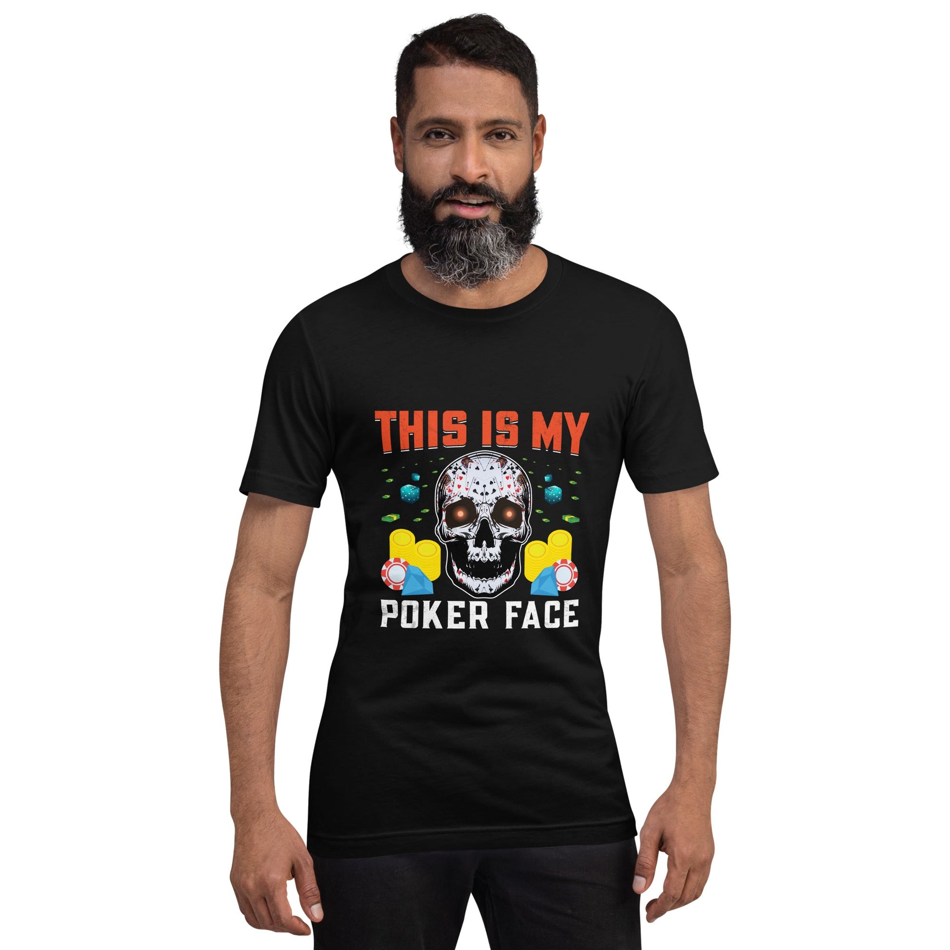 This is My Poker Face - Unisex t-shirt by DarkByteGear