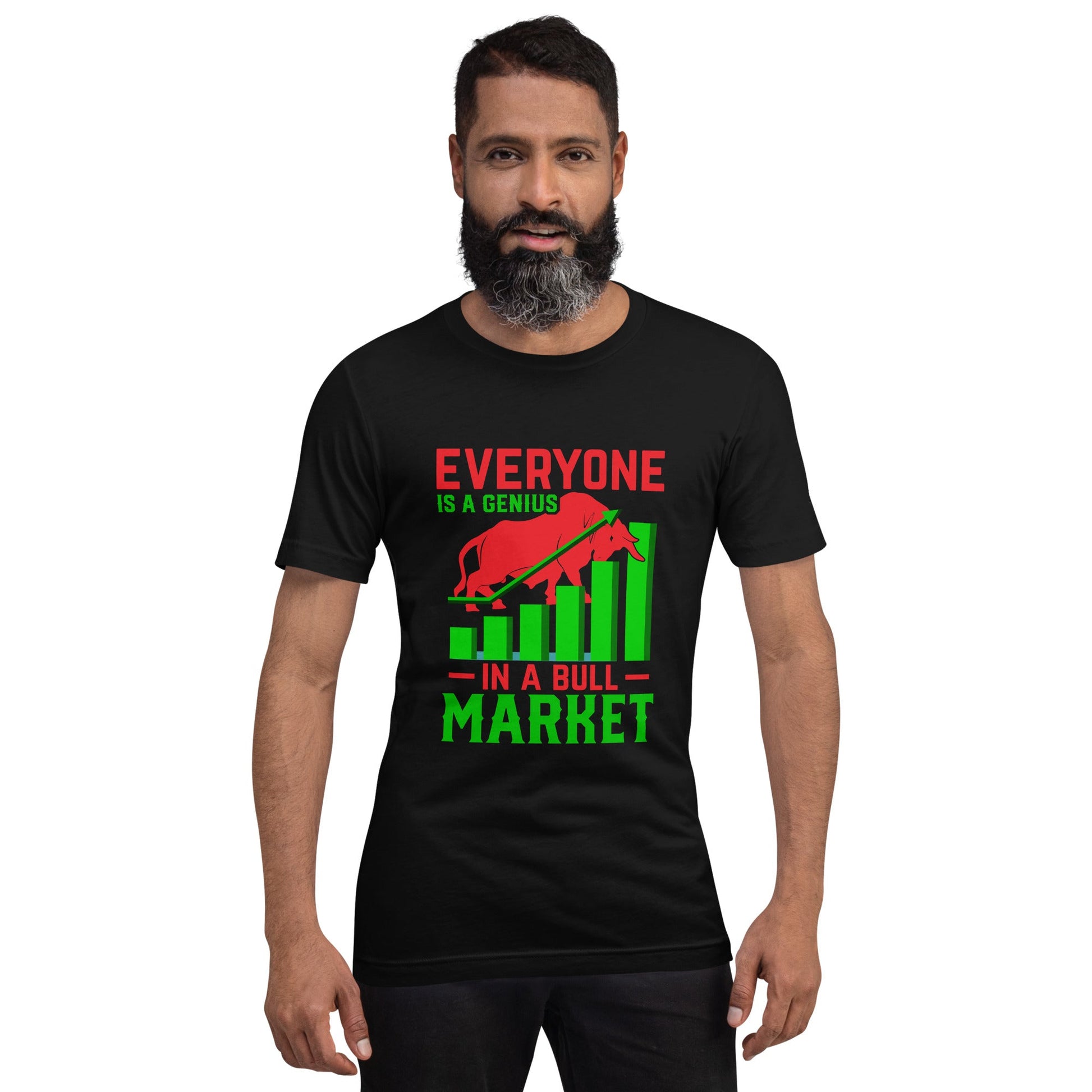 Everyone is a Genius in a Bull Market V1 - T-Shirt by DarkByteGear