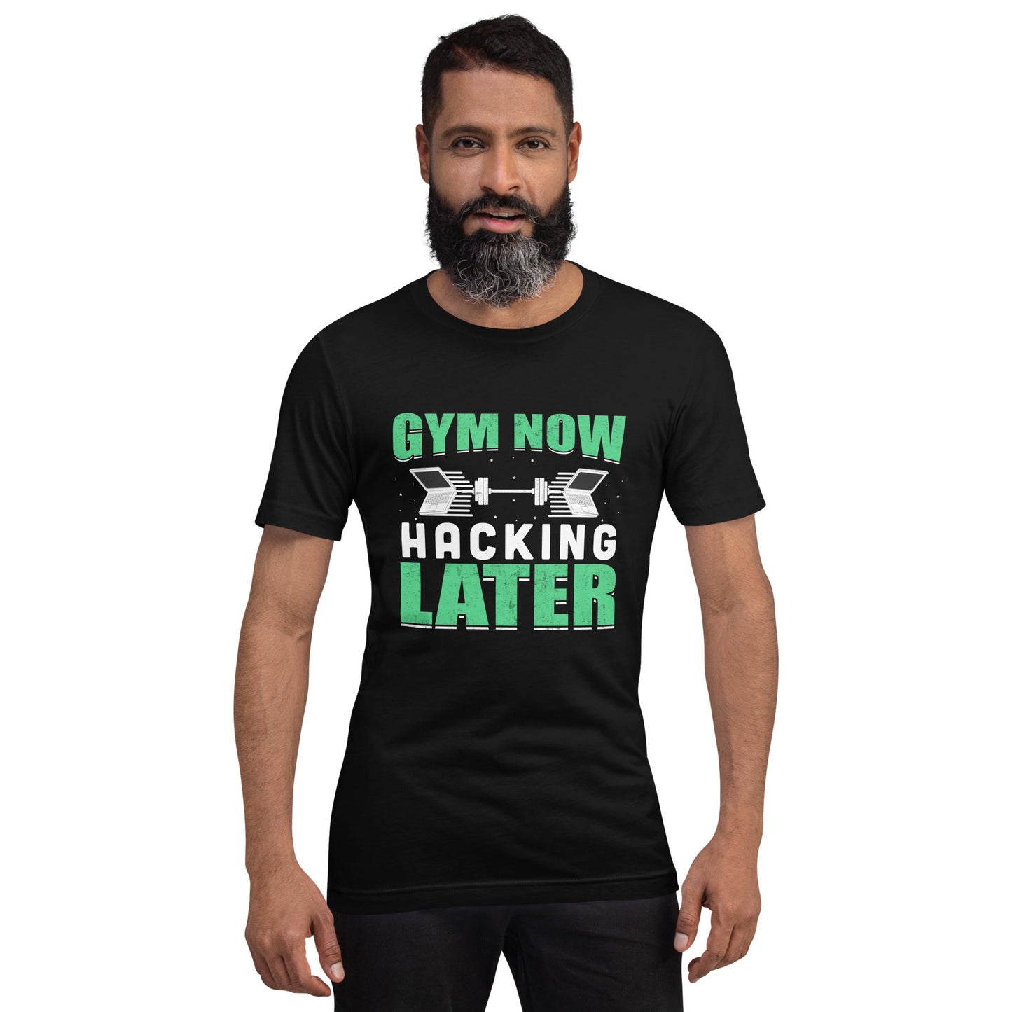 Gym now, hacking later - Unisex t-shirt by DarkByteGear