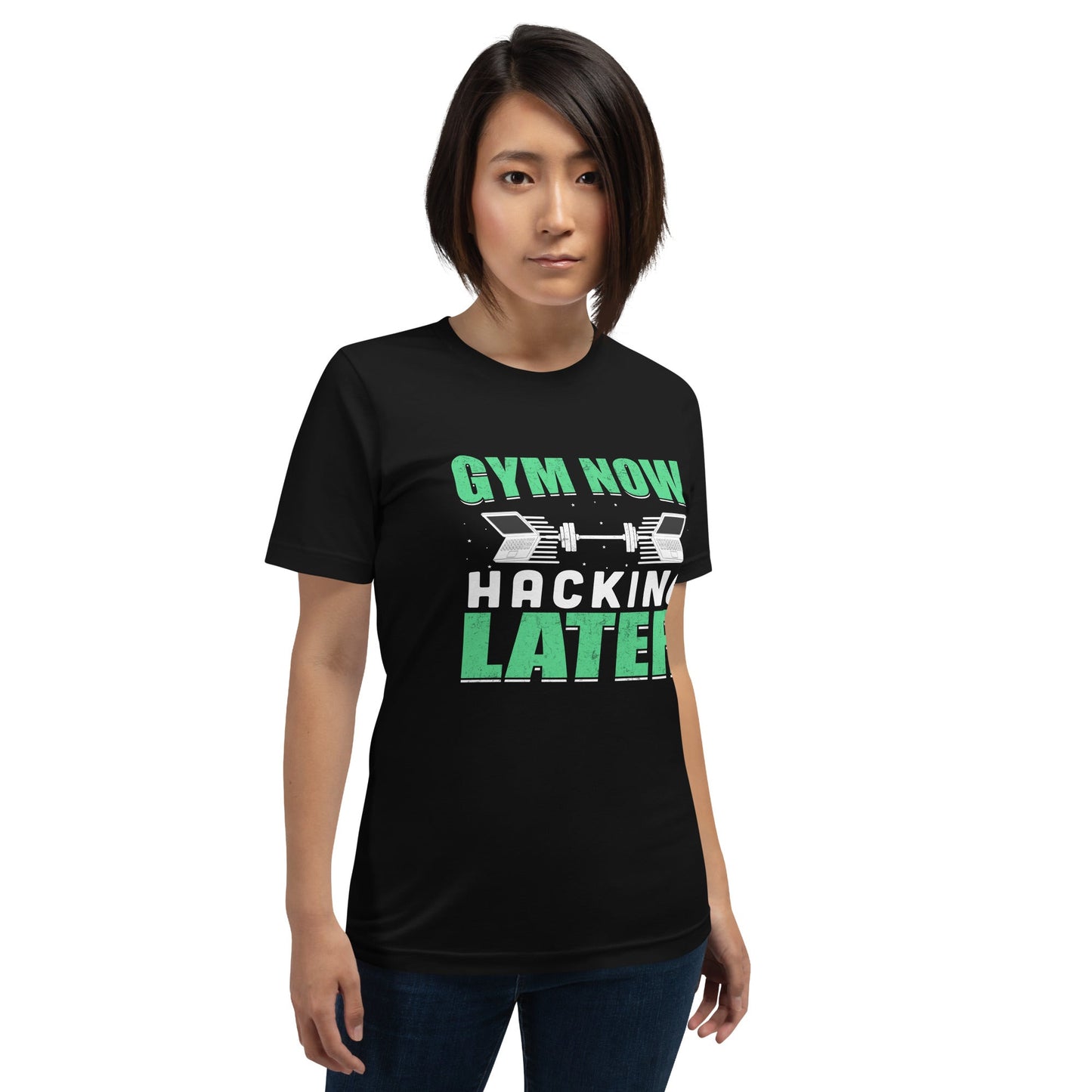 Gym now, hacking later - Unisex t-shirt by DarkByteGear