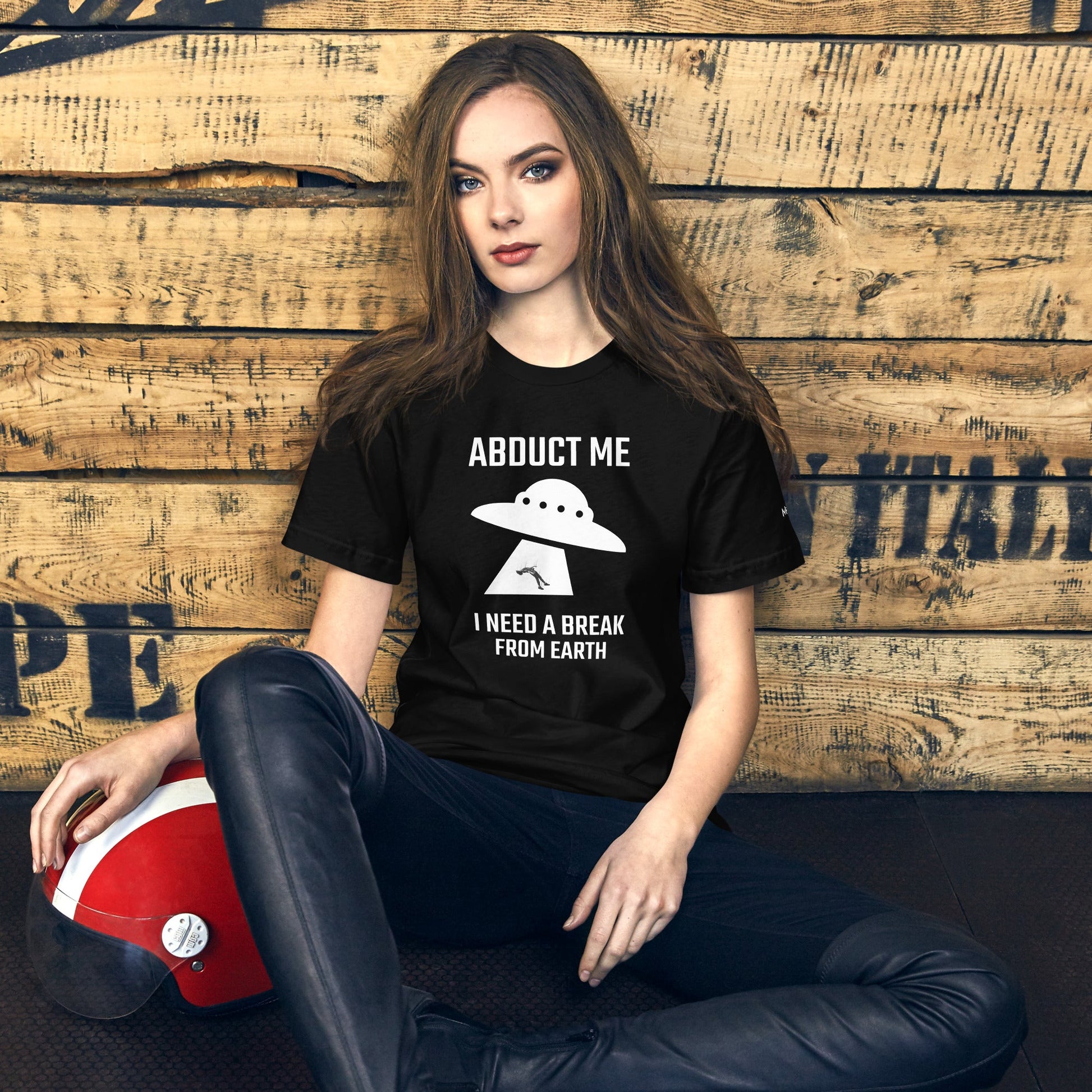 Abduct me I need a break from Earth v1 - Unisex t-shirt by DarkByteGear