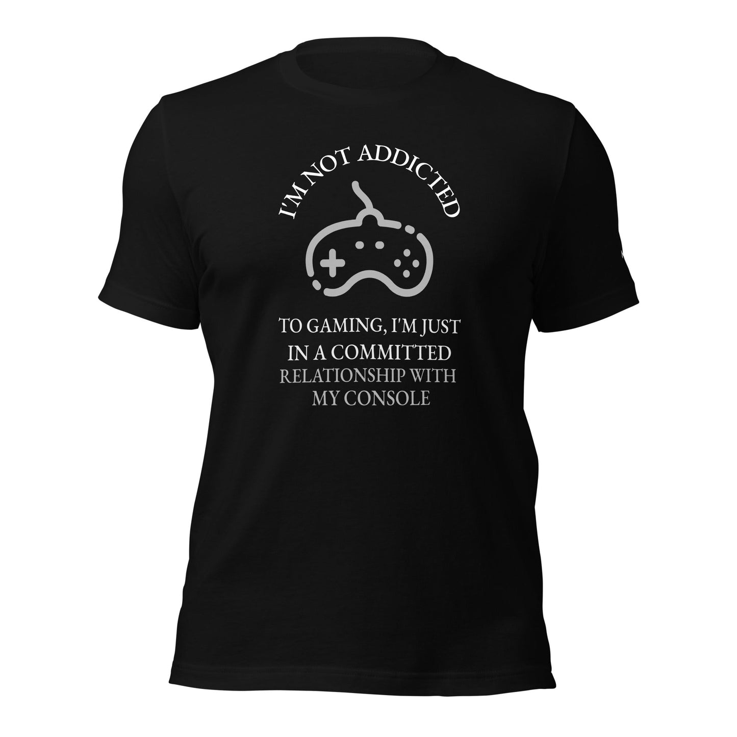 I'm not addicted to gaming - Unisex t-shirt by DarkByteGear