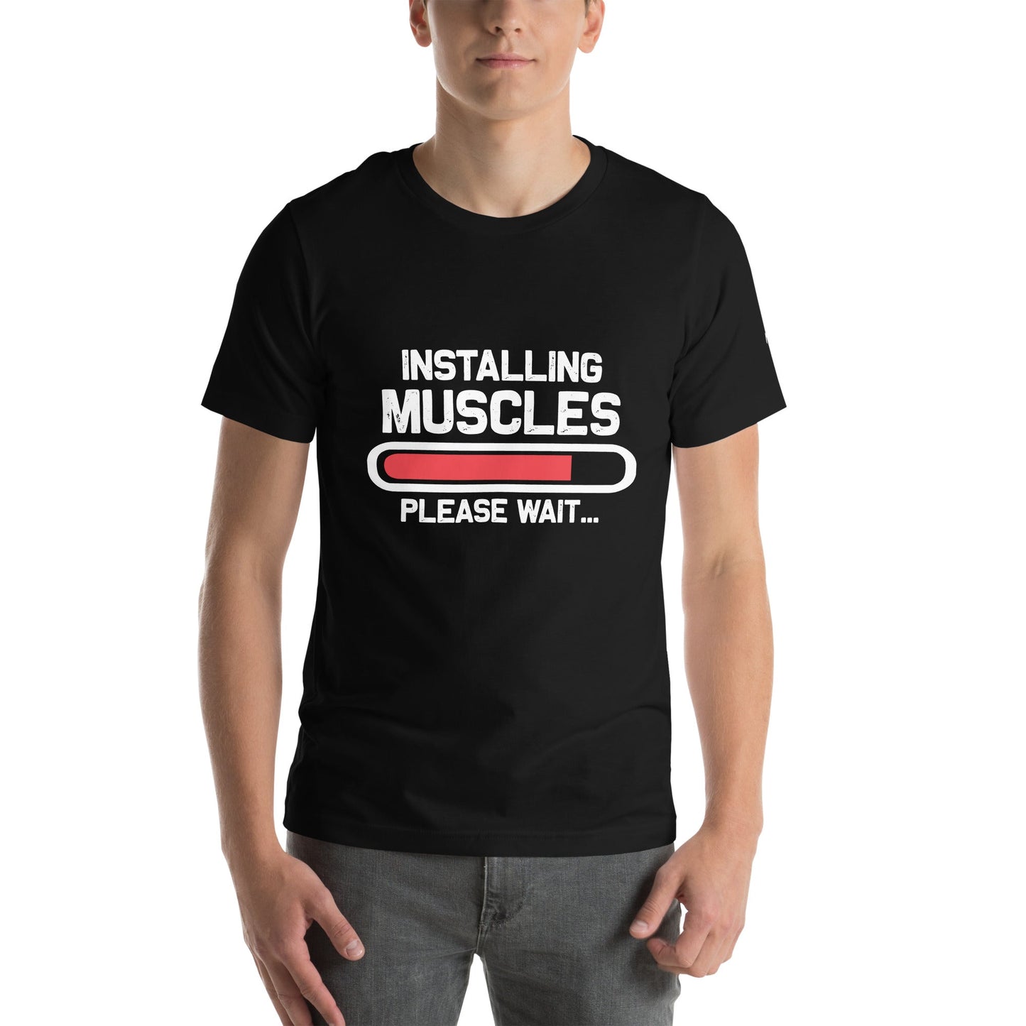 Installing Muscles Please Wait.... - Unisex t-shirt by DarkByteGear