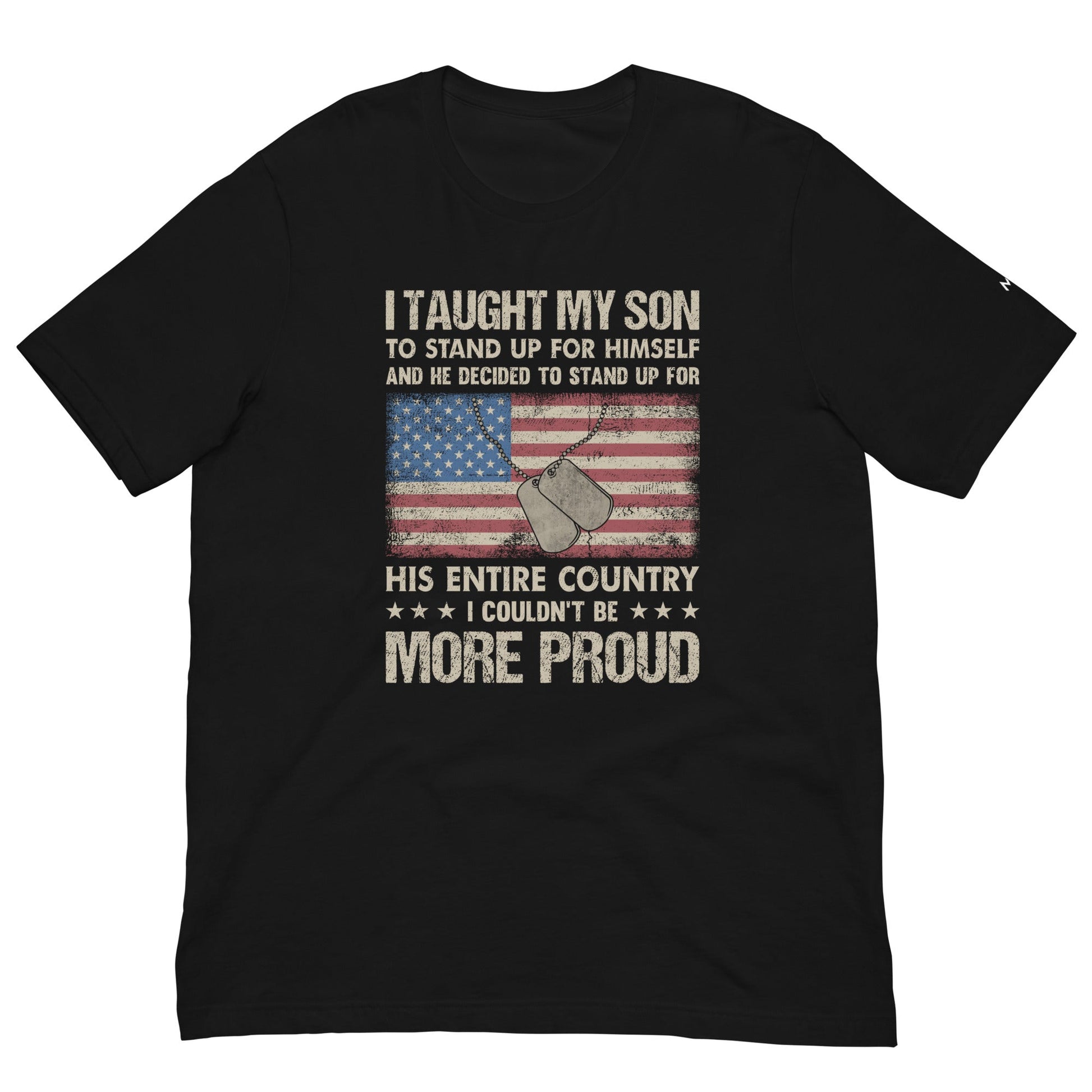 I Taught my son to Stand up for himself - Unisex t-shirt by DarkByteGear