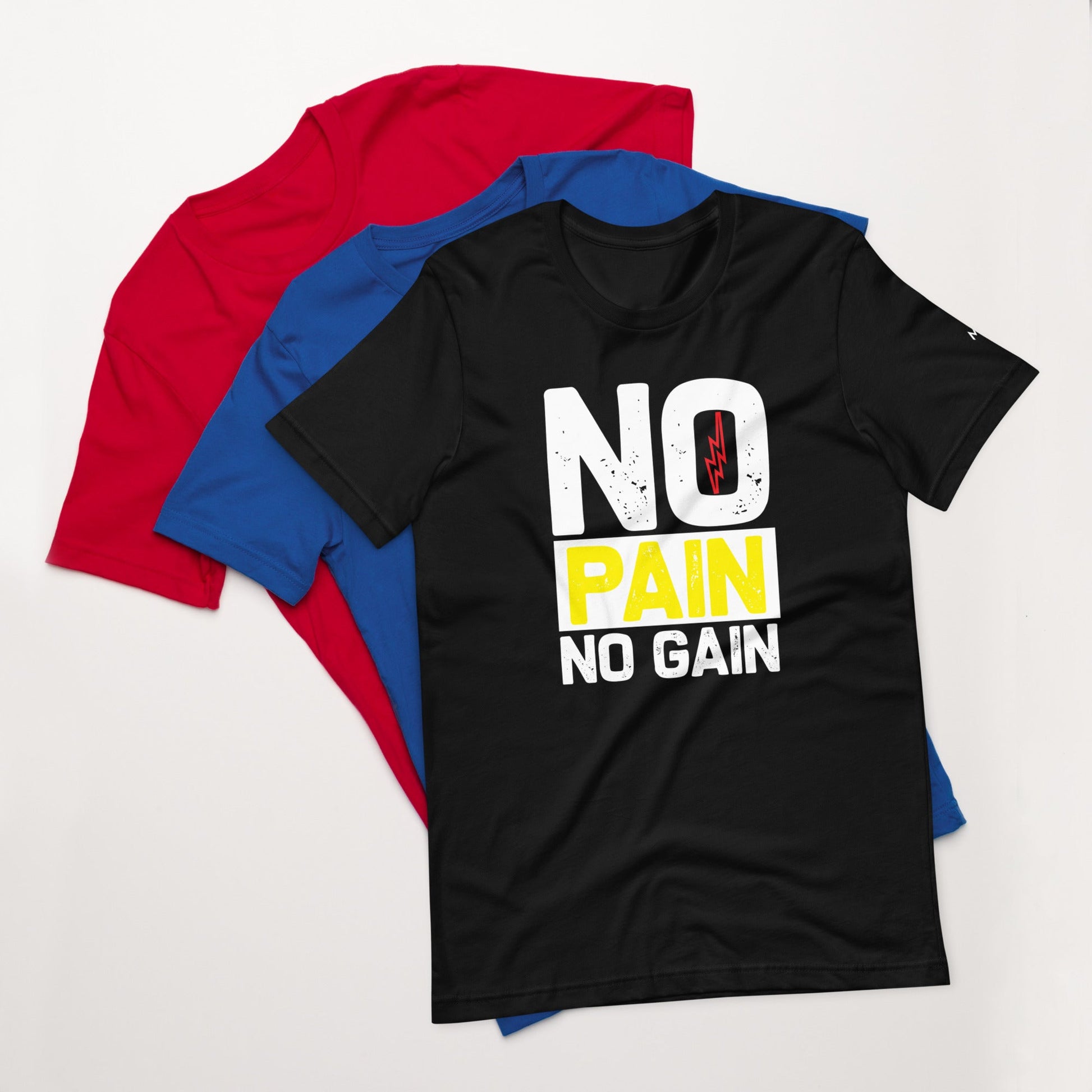 No Pain No Gain - Unisex t-shirt by DarkByteGear