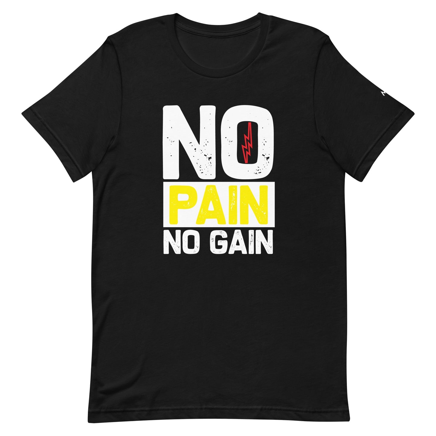 No Pain No Gain - Unisex t-shirt by DarkByteGear