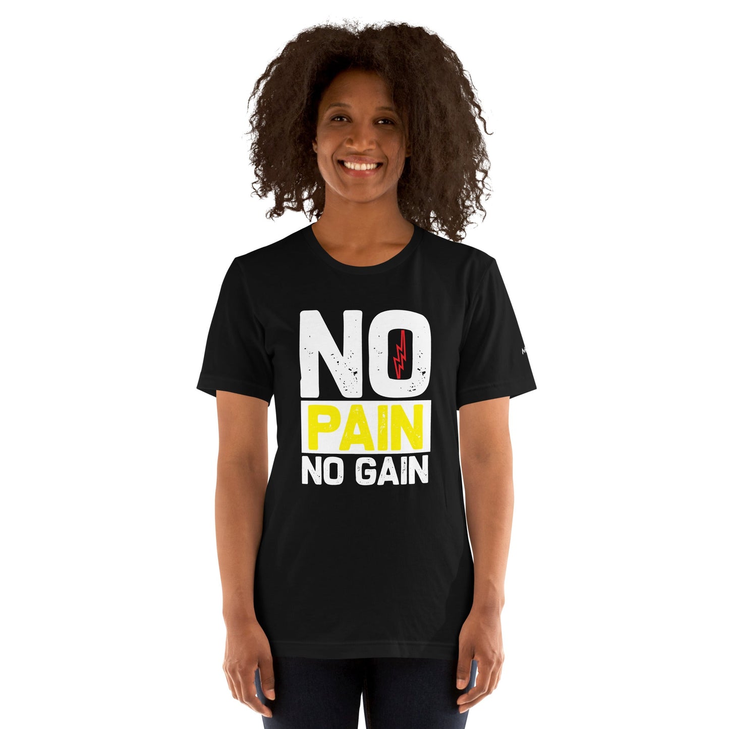 No Pain No Gain - Unisex t-shirt by DarkByteGear
