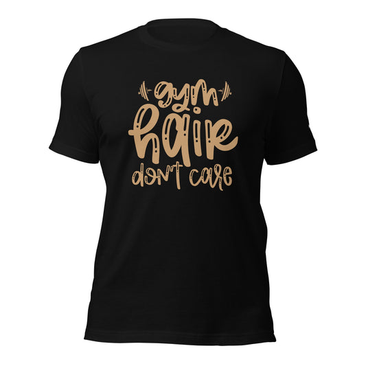 Gym Hair Don't Care - Unisex t-shirt by DarkByteGear