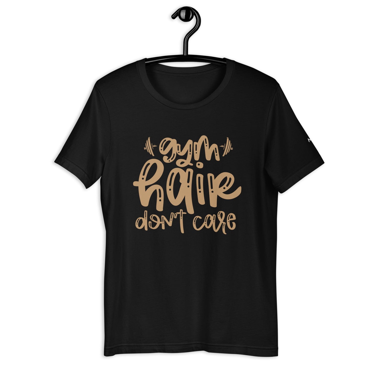 Gym Hair Don't Care - Unisex t-shirt by DarkByteGear