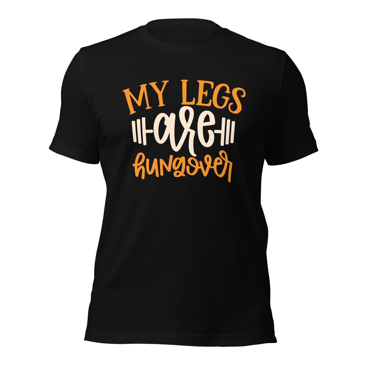 My Legs are Hungover - Unisex t-shirt by DarkByteGear