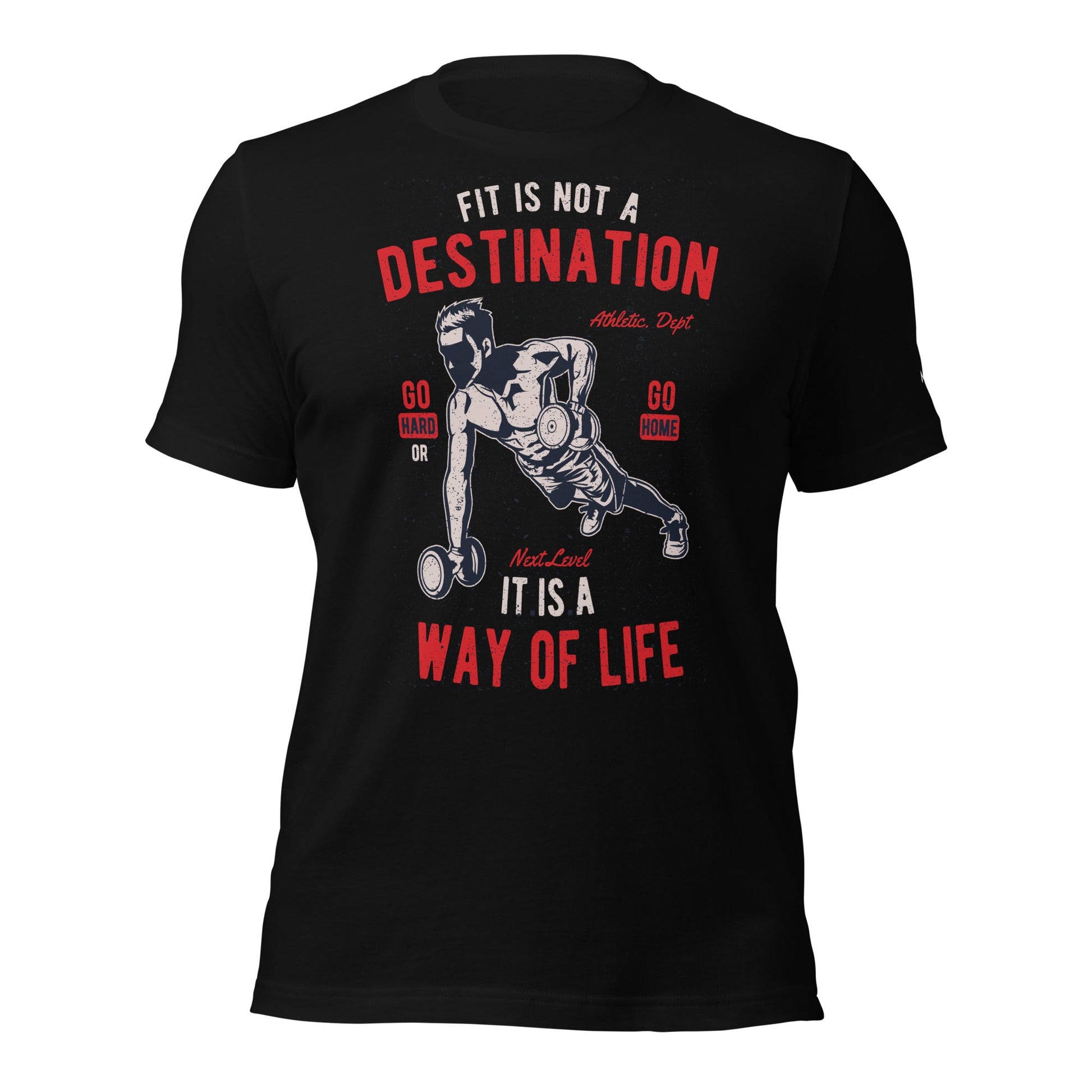 Fit is not a destination: it is a way of life - Unisex t-shirt by DarkByteGear