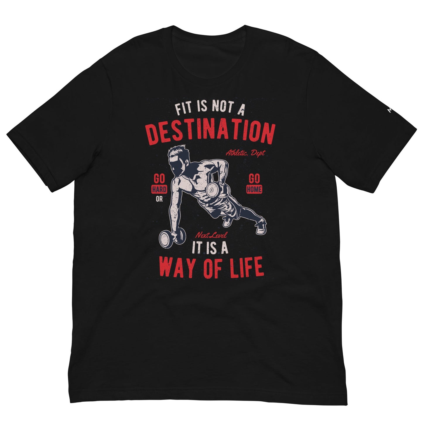 Fit is not a destination: it is a way of life - Unisex t-shirt by DarkByteGear