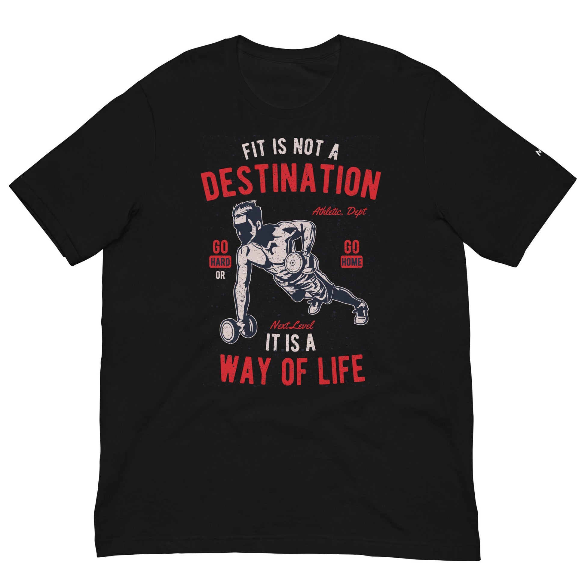 Fit is not a destination: it is a way of life - Unisex t-shirt by DarkByteGear