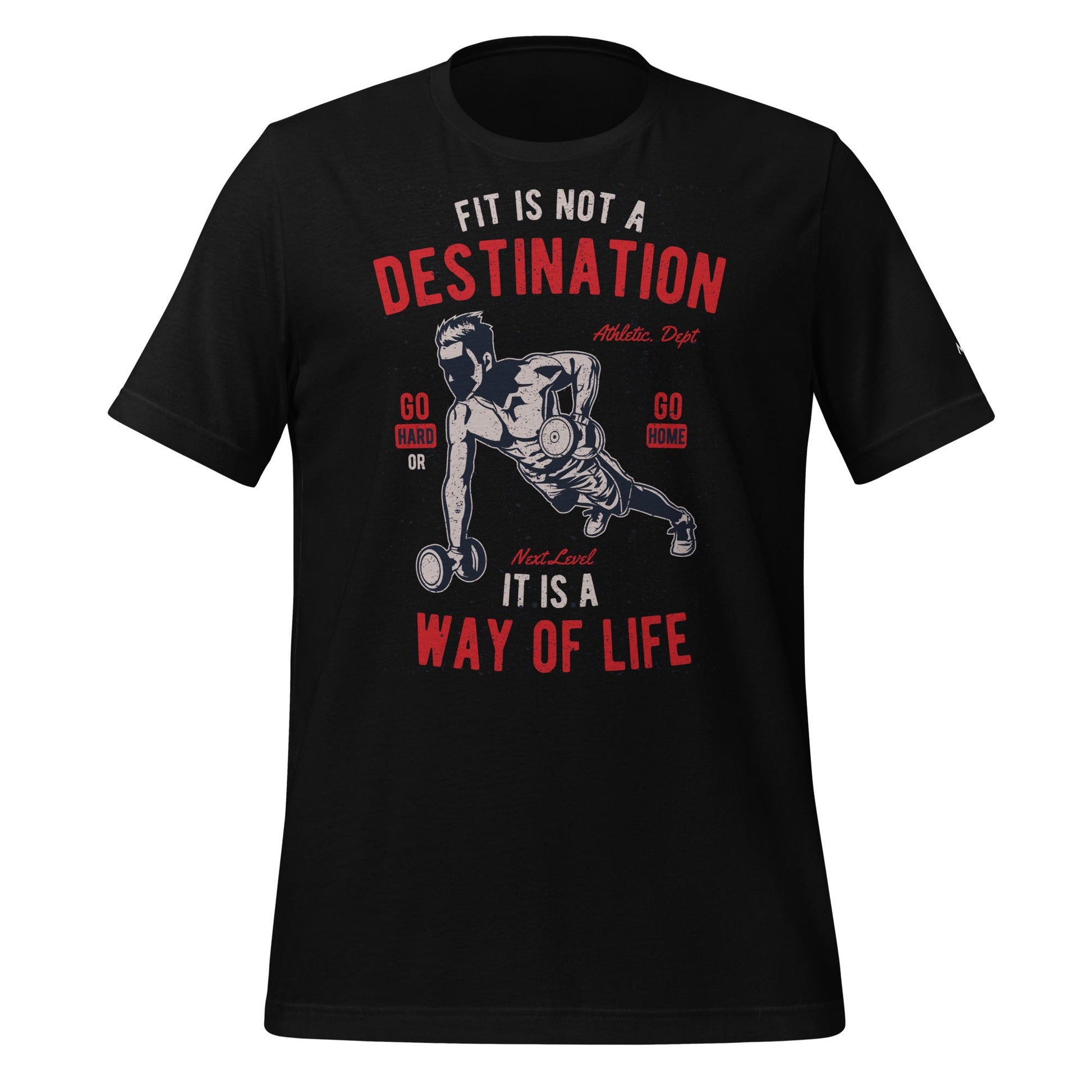 Fit is not a destination: it is a way of life - Unisex t-shirt by DarkByteGear