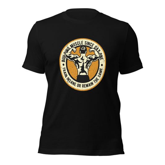 Building muscles since Day one - Unisex t-shirt by DarkByteGear