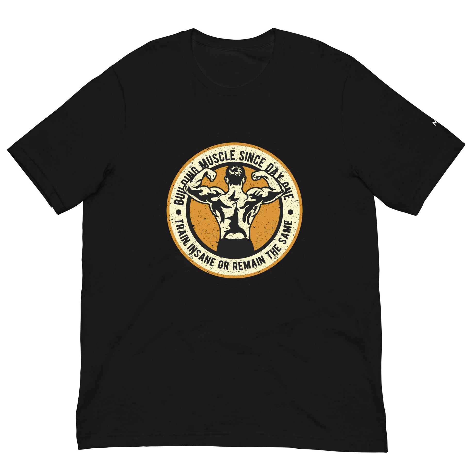 Building muscles since Day one - Unisex t-shirt by DarkByteGear