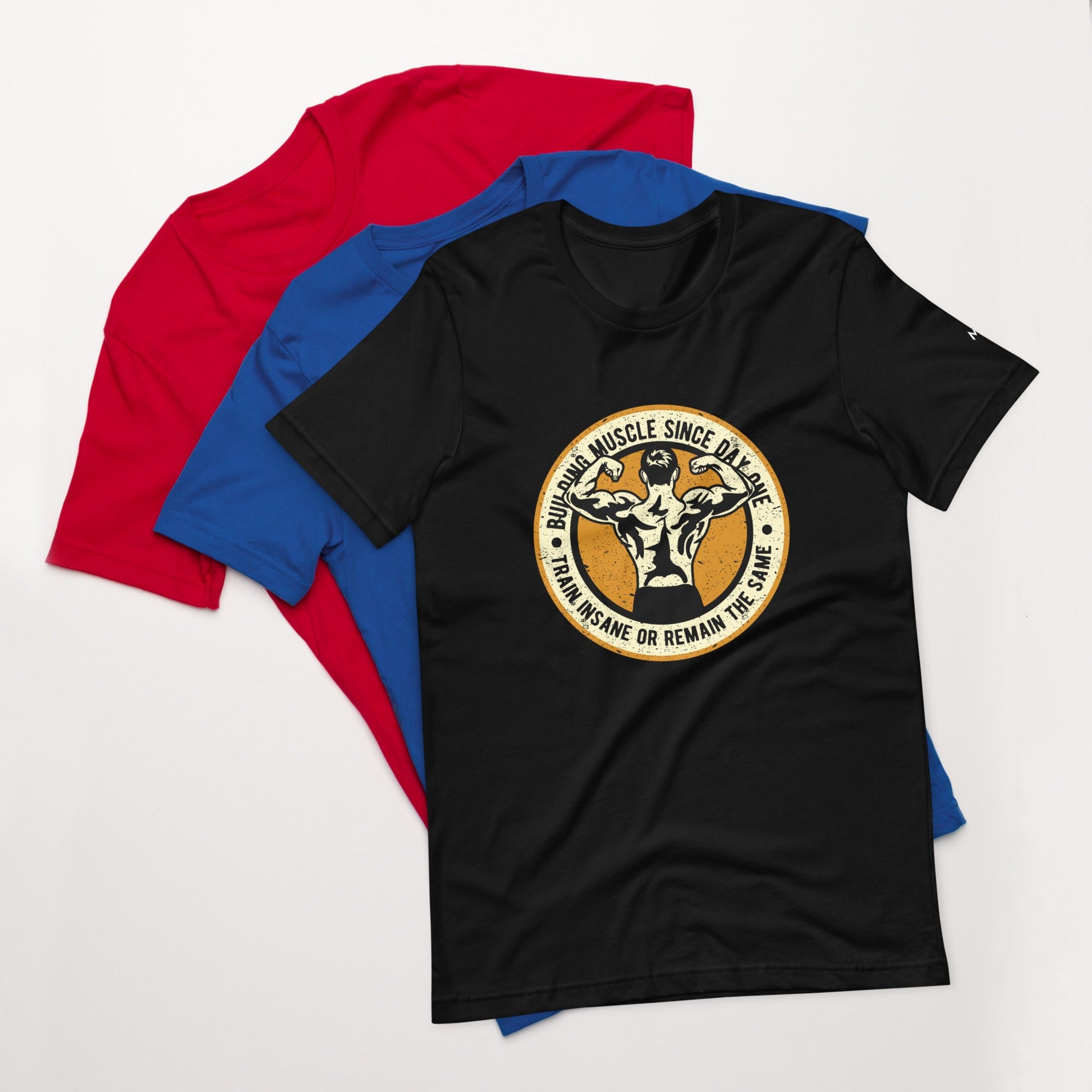 Building muscles since Day one - Unisex t-shirt by DarkByteGear