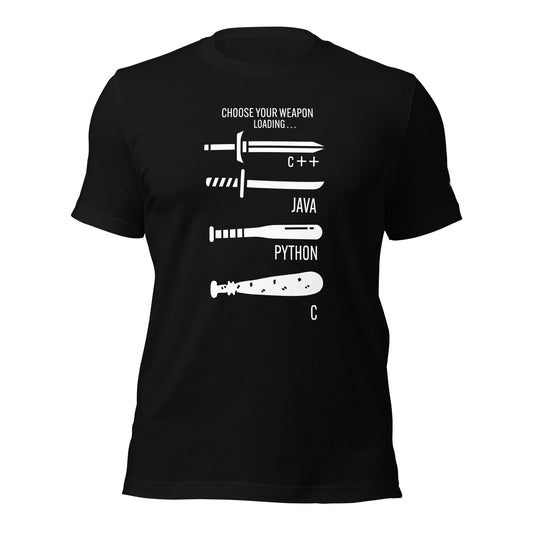 Choose your weapon v1 - Unisex t-shirt by DarkByteGear