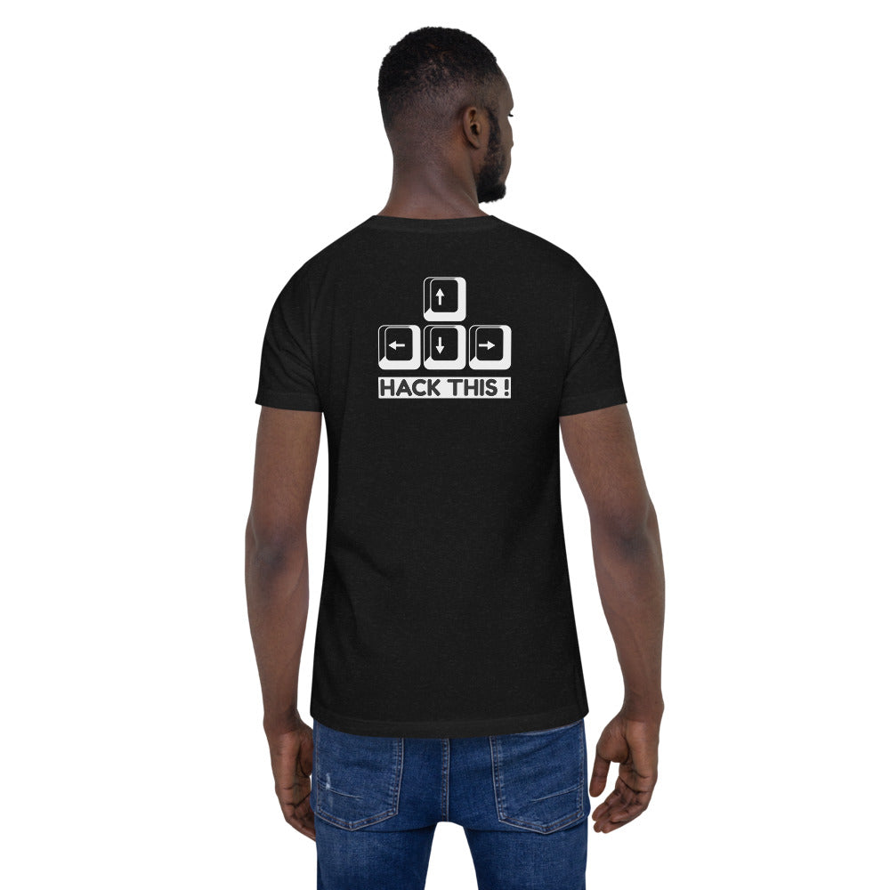 Hack this - Short-Sleeve Unisex T-Shirt (back print) by DarkByteGear