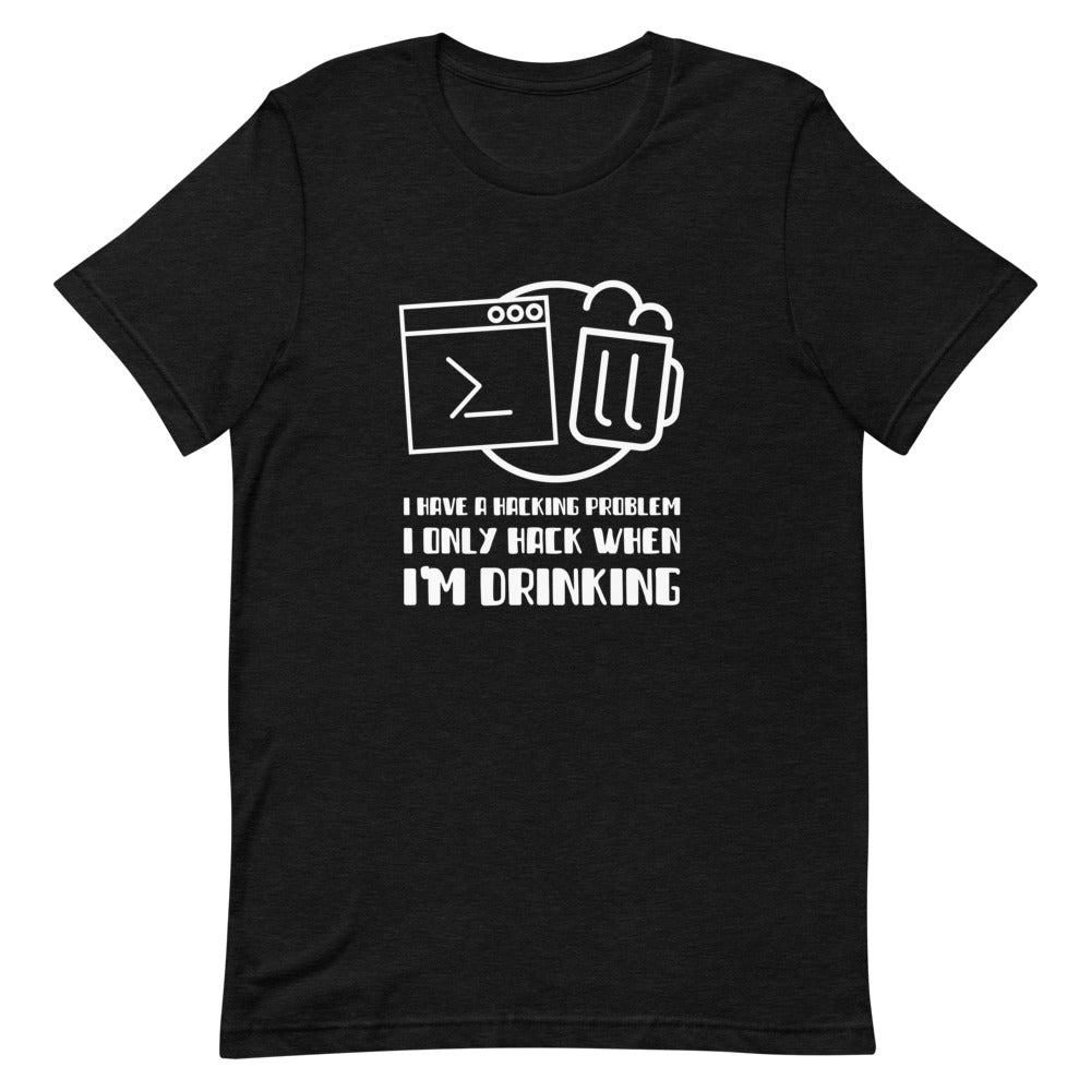 I have a hacking problem - Short-Sleeve Unisex T-Shirt by DarkByteGear