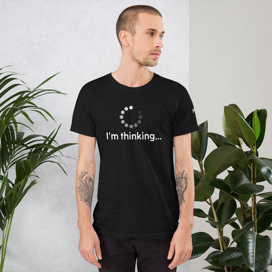 I'm thinking - Unisex t-shirt by DarkByteGear