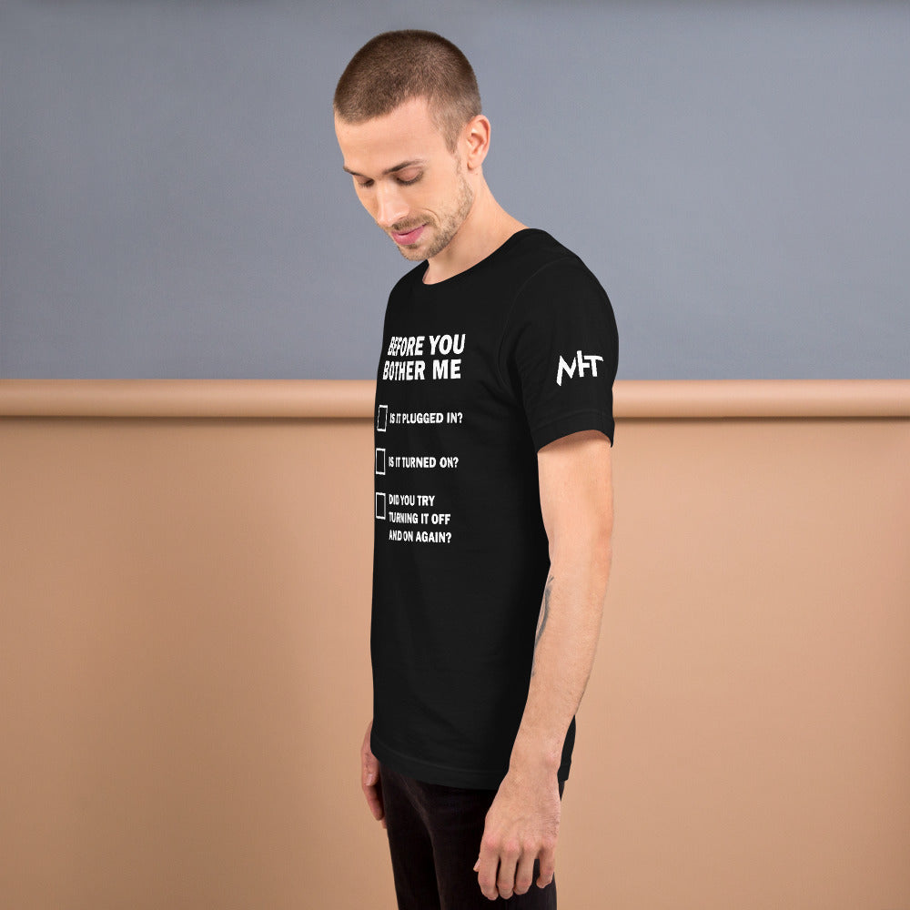 Before you bother me - Short-Sleeve Unisex T-Shirt by DarkByteGear