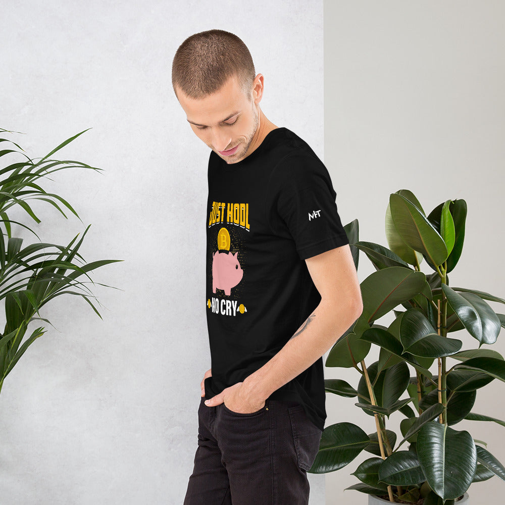 Just Hool No Cry Unisex t-shirt by DarkByteGear