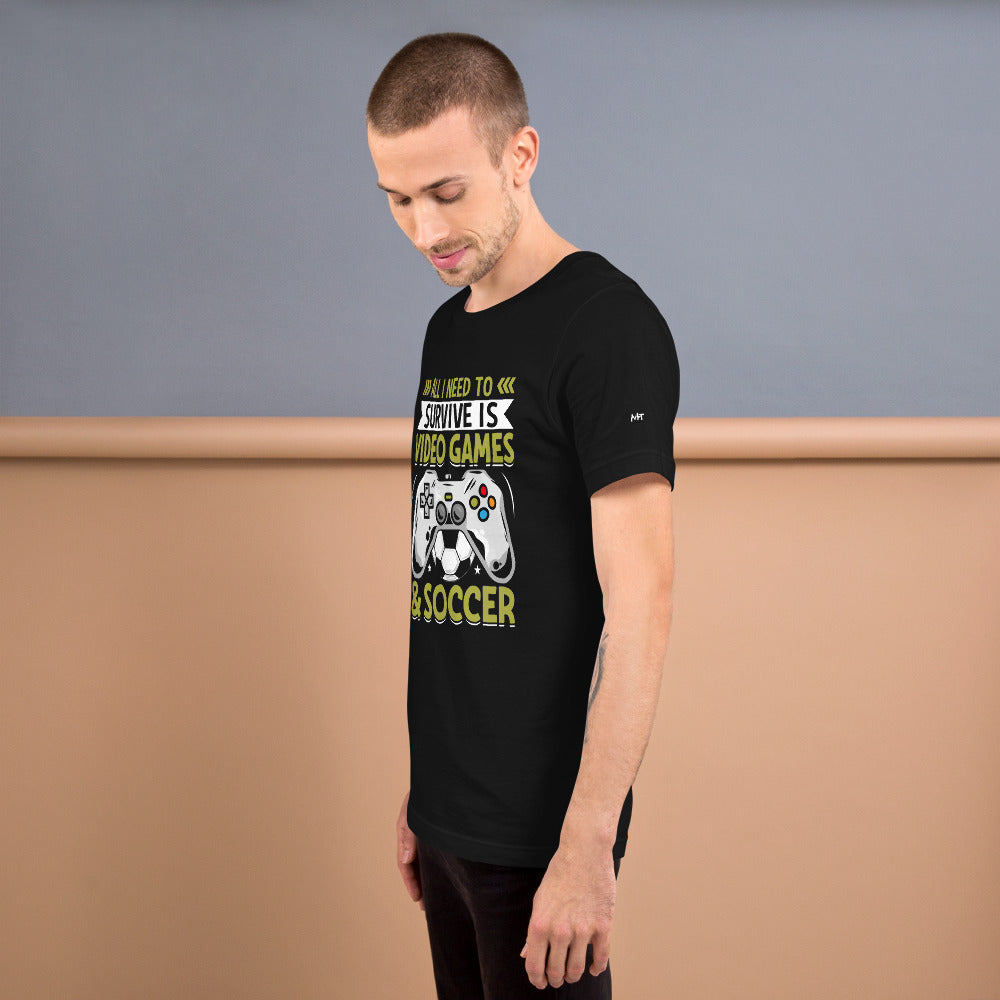 All I need to survive is Video Game and Soccer Unisex t-shirt by DarkByteGear