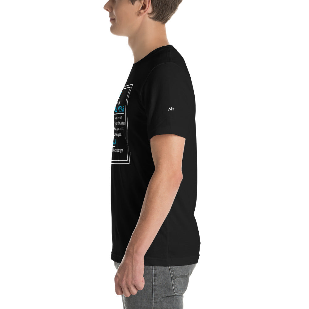 What I say, What people hear, What I mean Unisex t-shirt by DarkByteGear