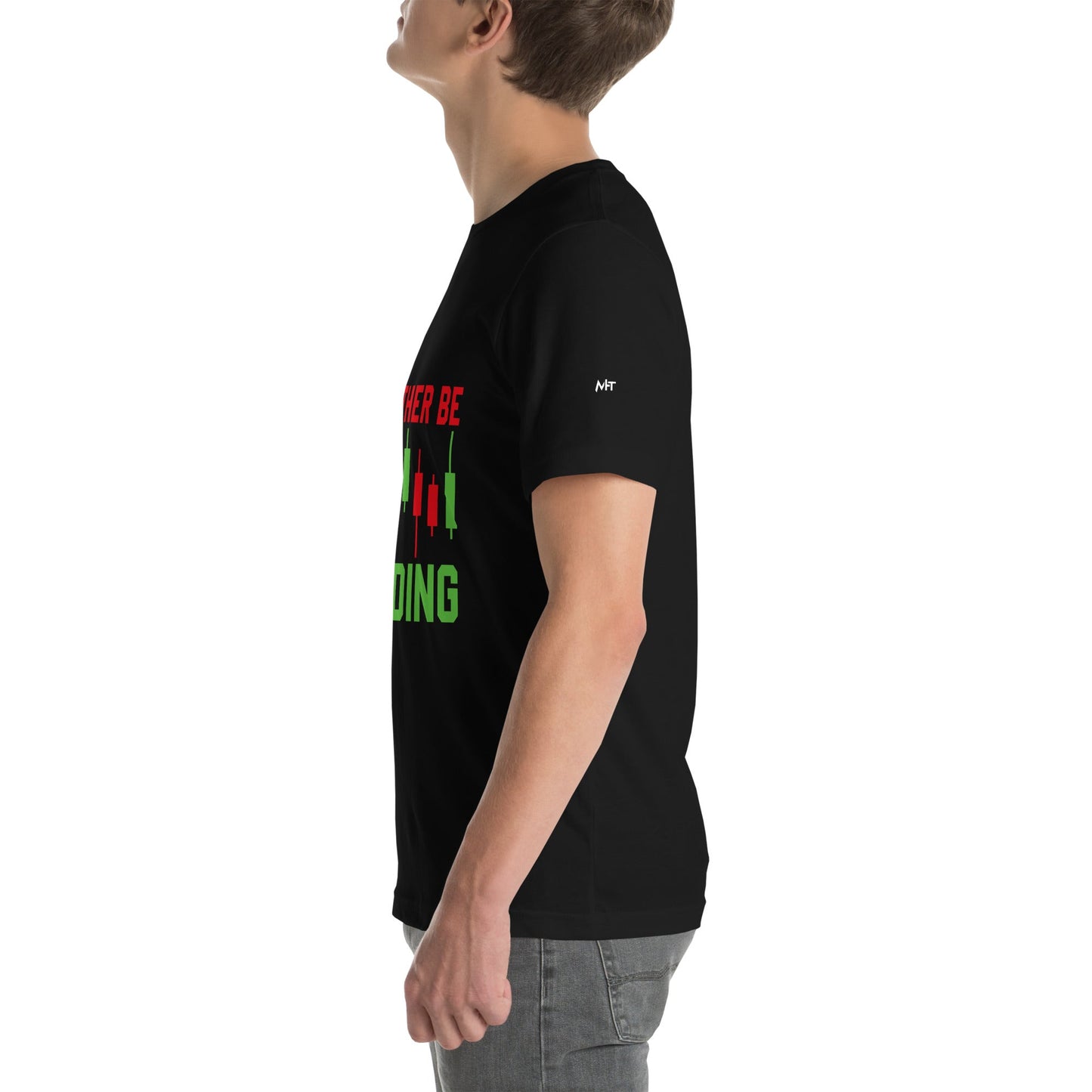 I'd rater be Trading ( Tanvir ) - Unisex t-shirt by DarkByteGear