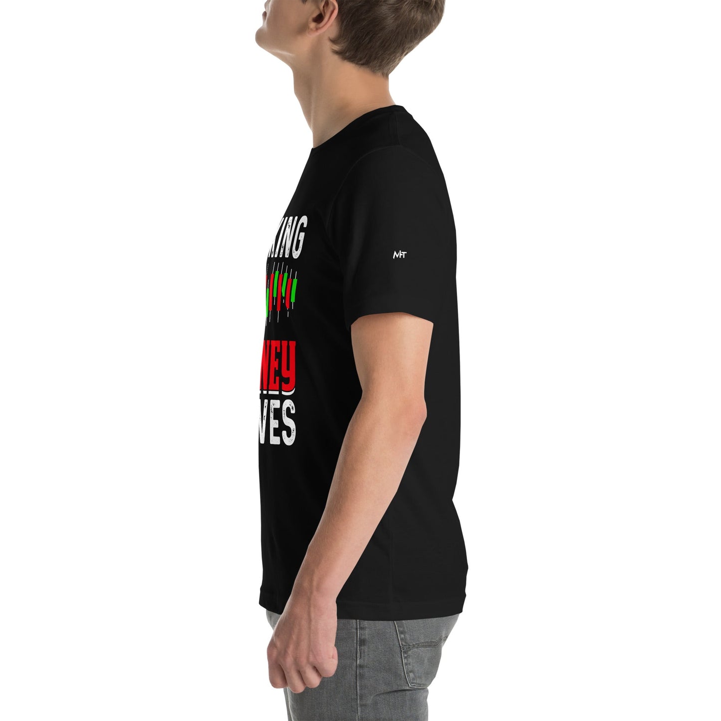 Making Money Moves - Unisex t-shirt by DarkByteGear
