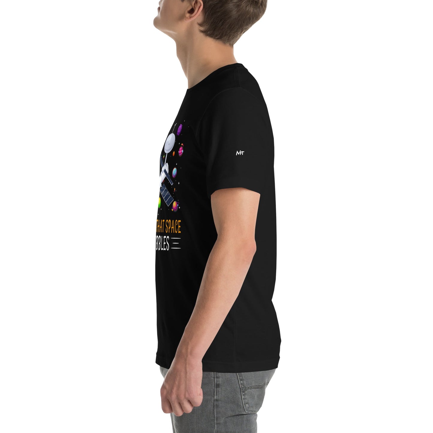 All about that Space - Unisex t-shirt by DarkByteGear
