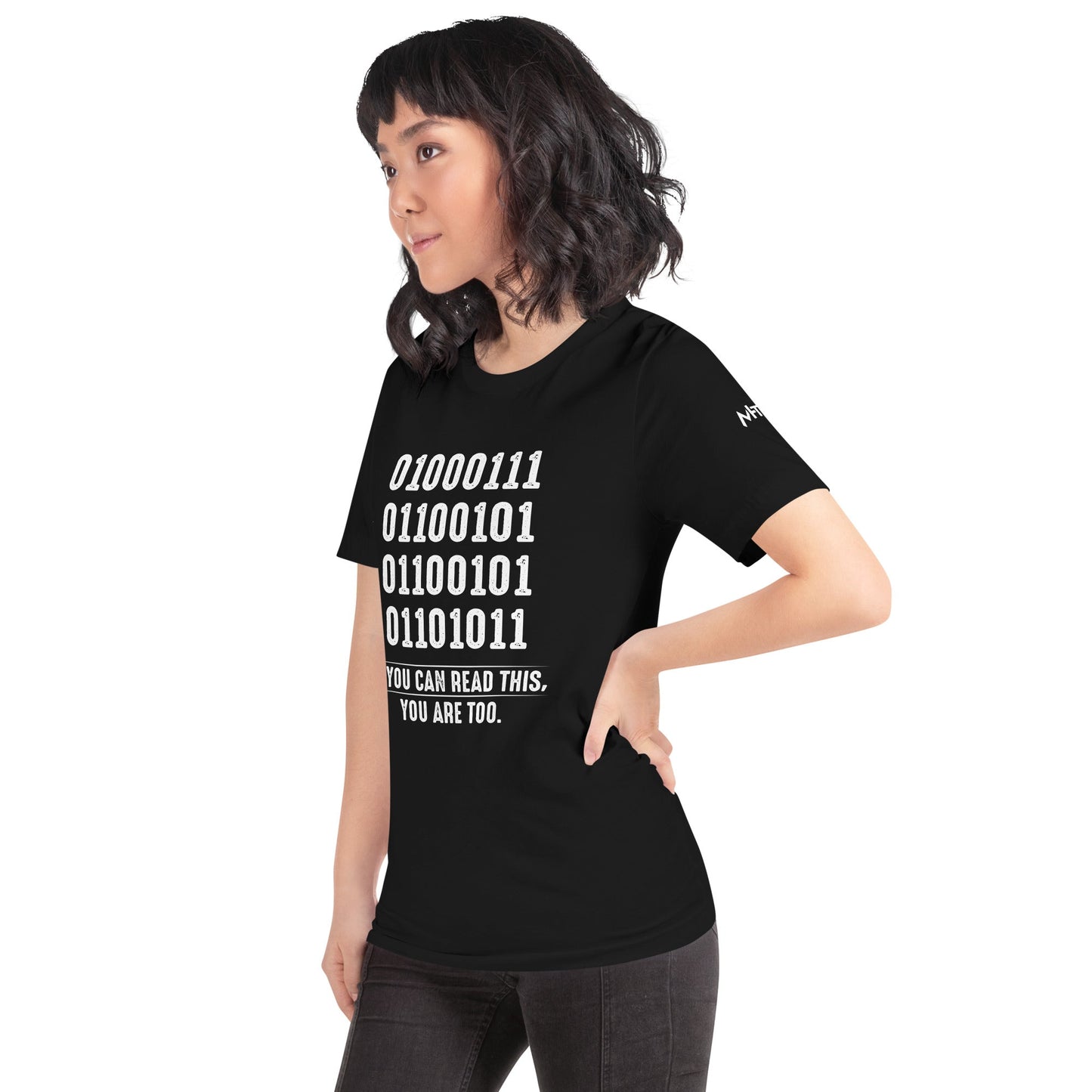 If you can read this, you are too - Unisex t-shirt by DarkByteGear